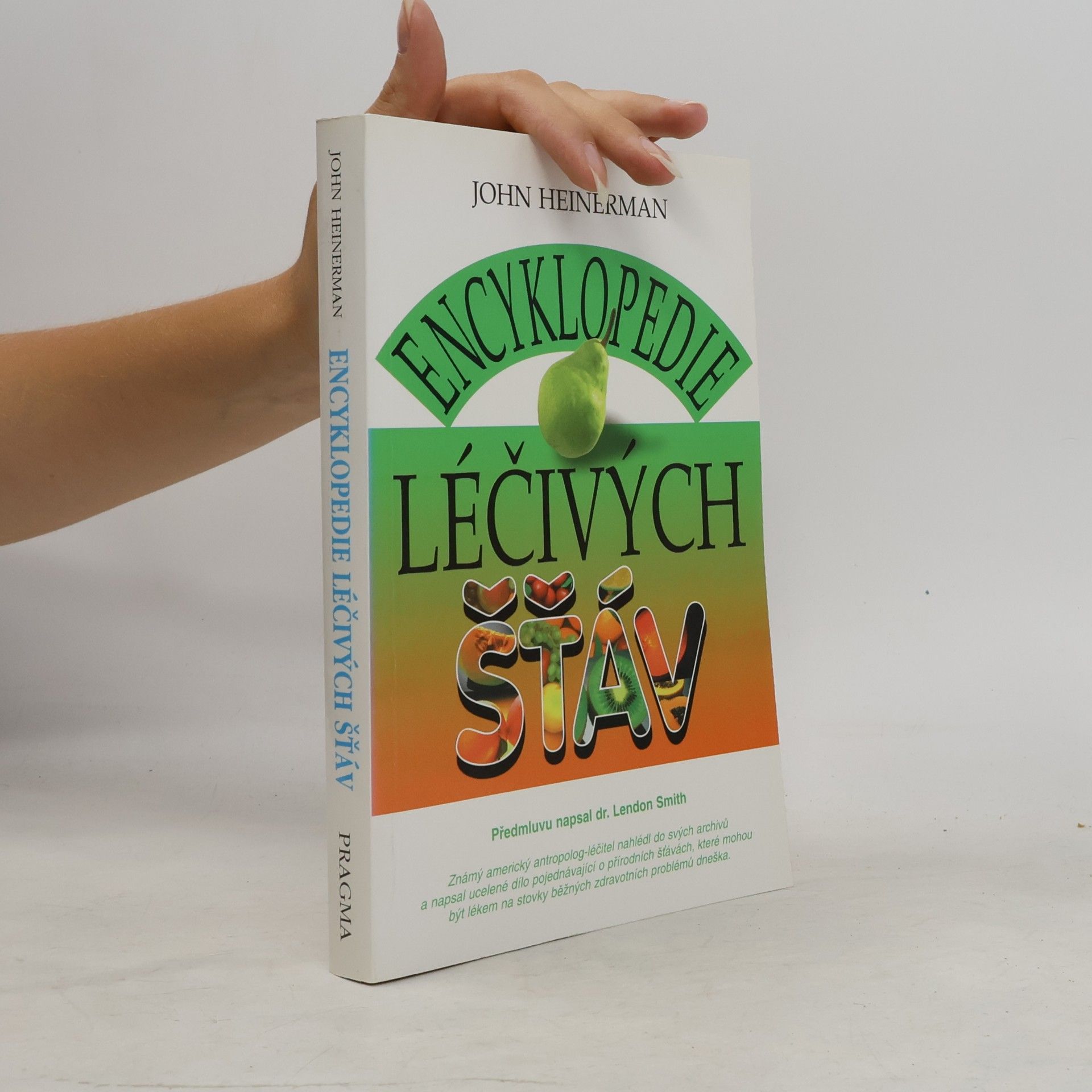 John Heinerman Encyklopedie léčivých šťáv