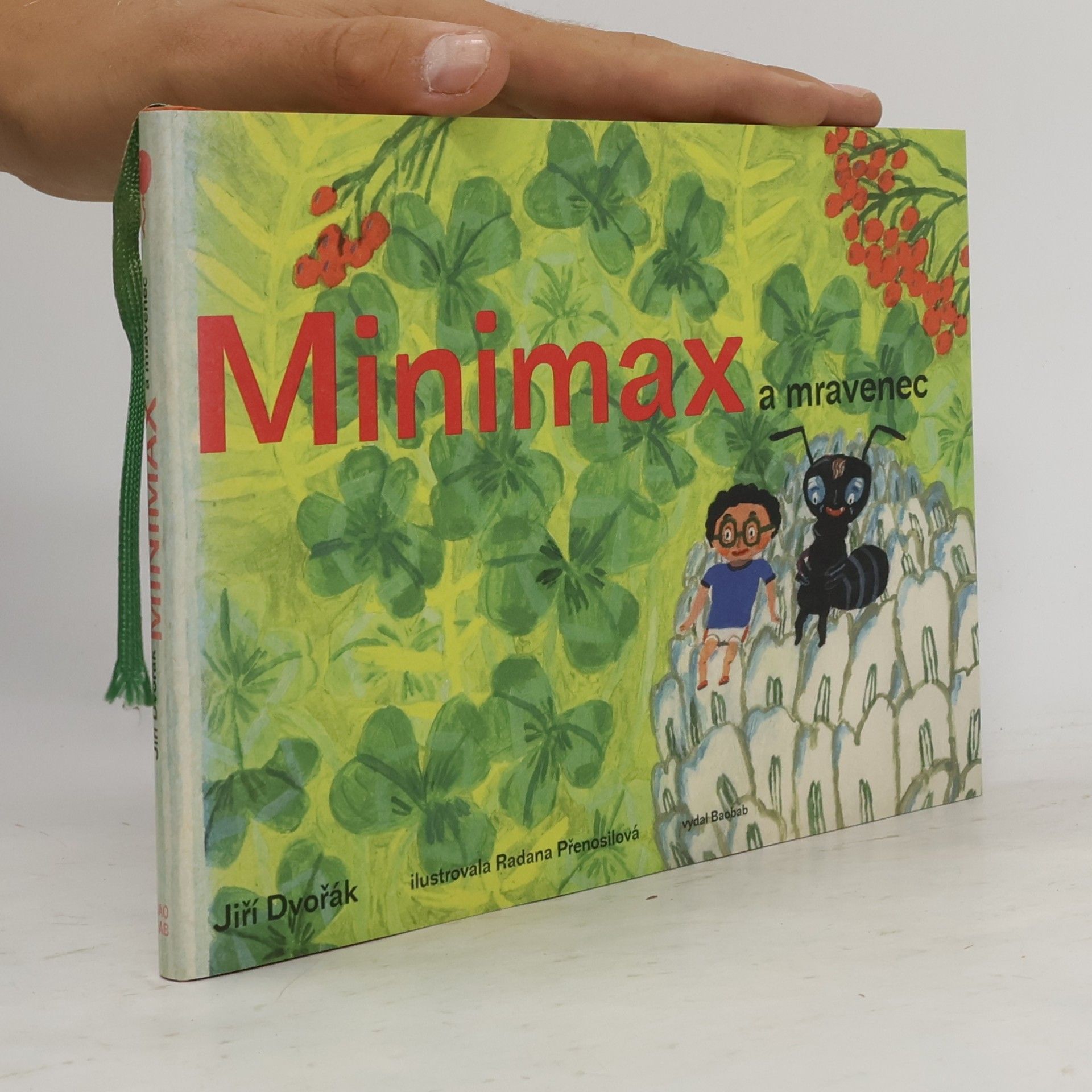 Jiří Dvořák Minimax a mravenec aneb Jeden den v říši hmyzu