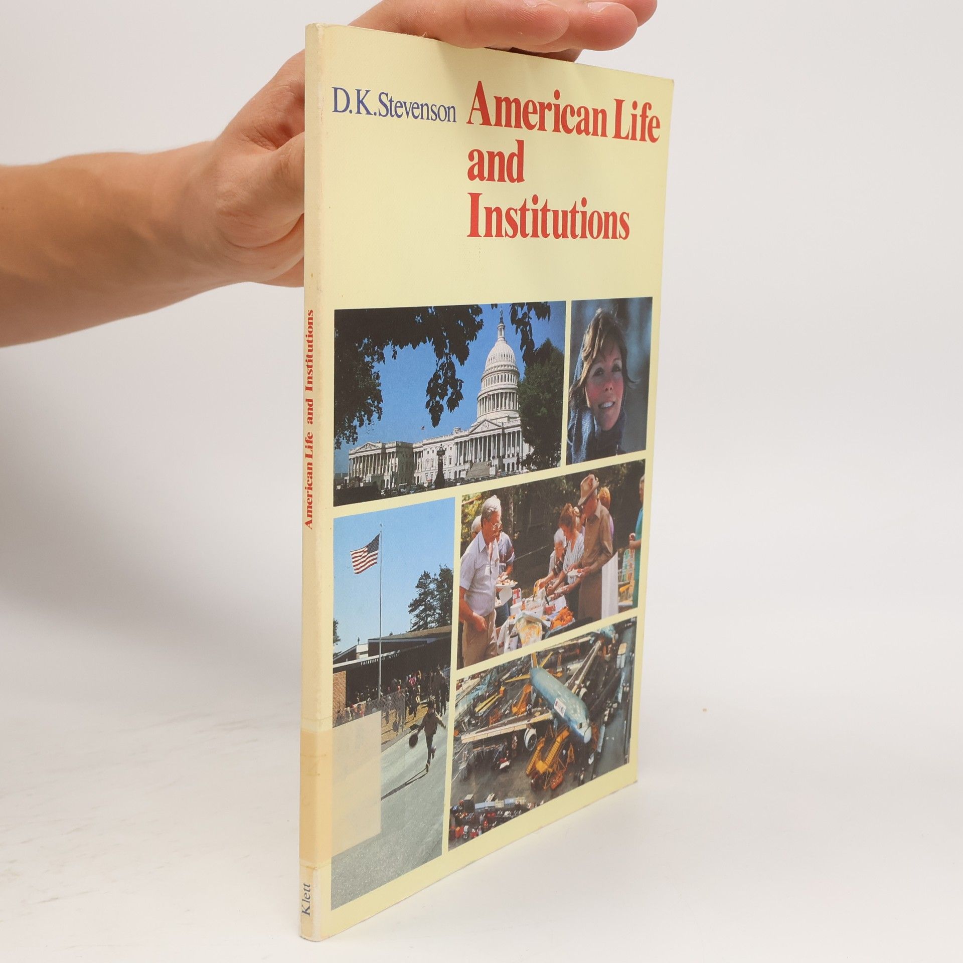 Douglas K. Stevenson American Life and Institutions