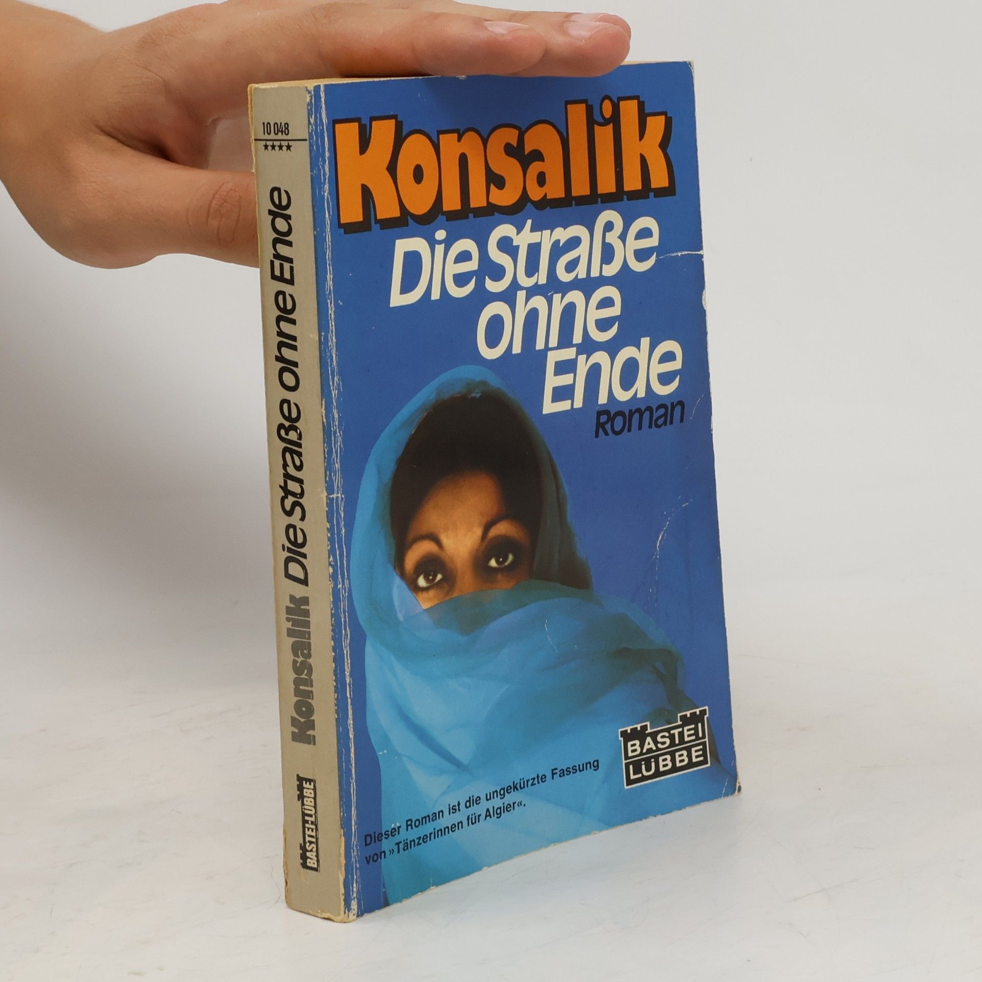 Heinz Günther Konsalik Die Straße ohne Ende