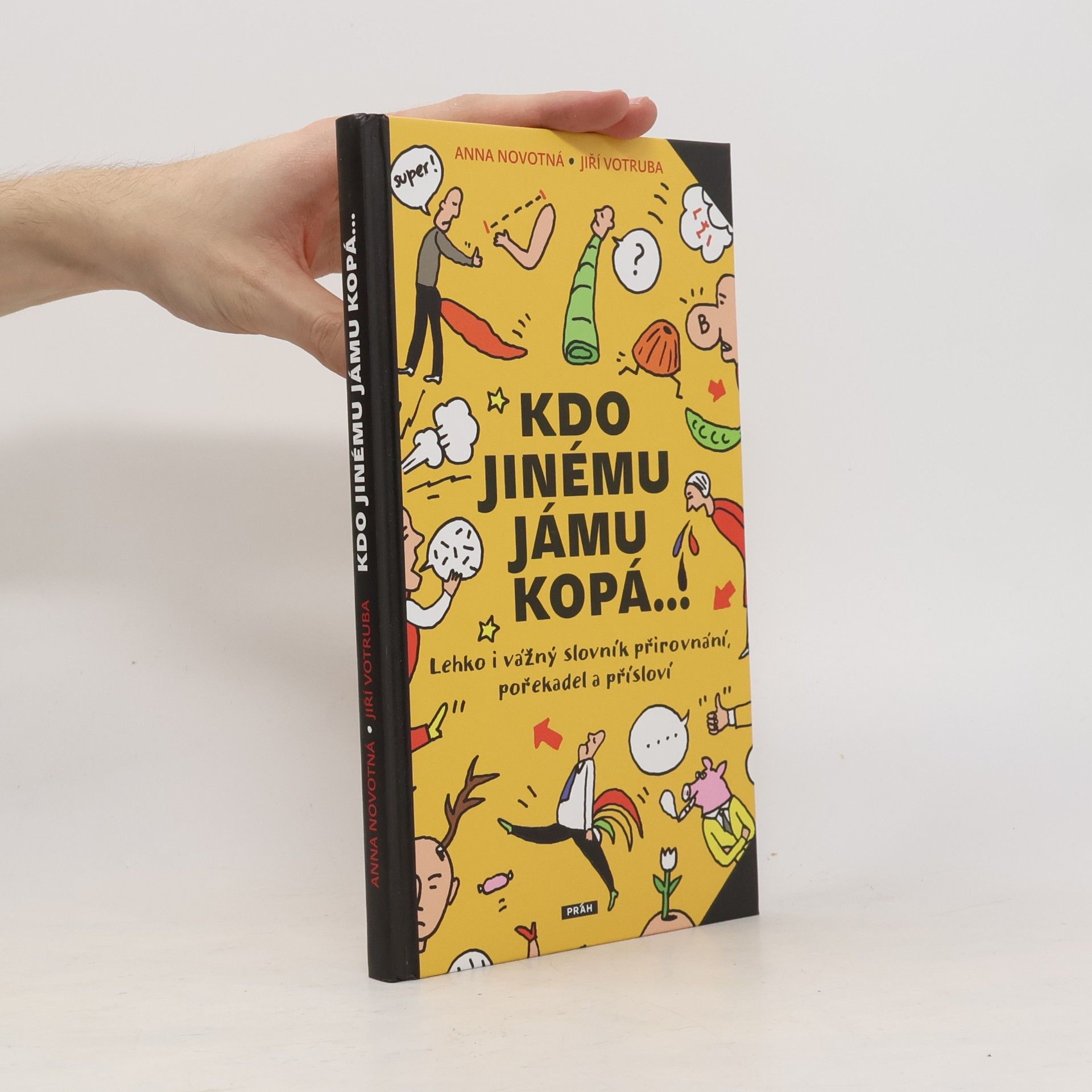 Anna Novotná Kdo jinému jámu kopá