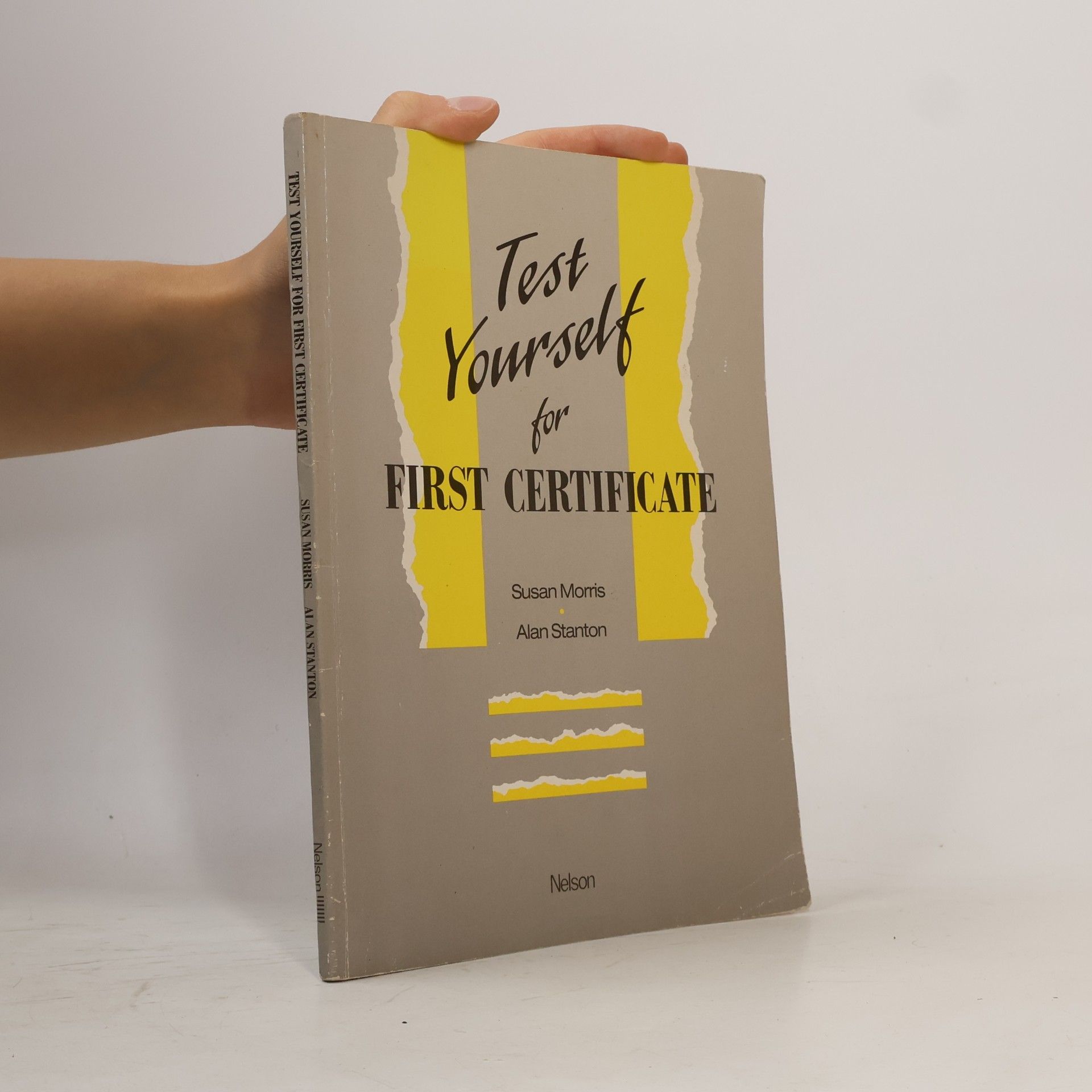 A. J. Alan J. Stanton Test Yourself for First Certificate