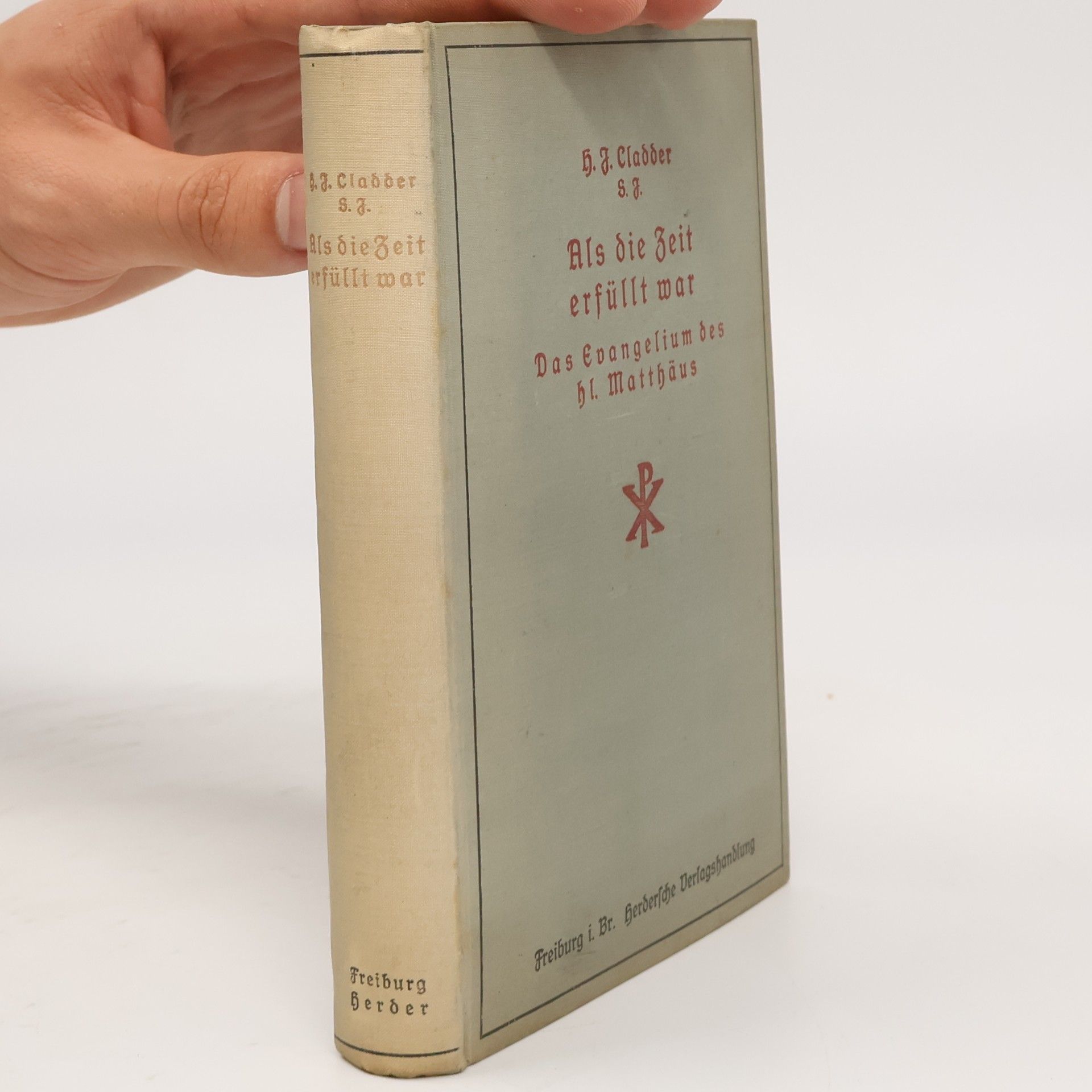 Hermann J. Cladder S. J. Als die Zeit erfüllt war