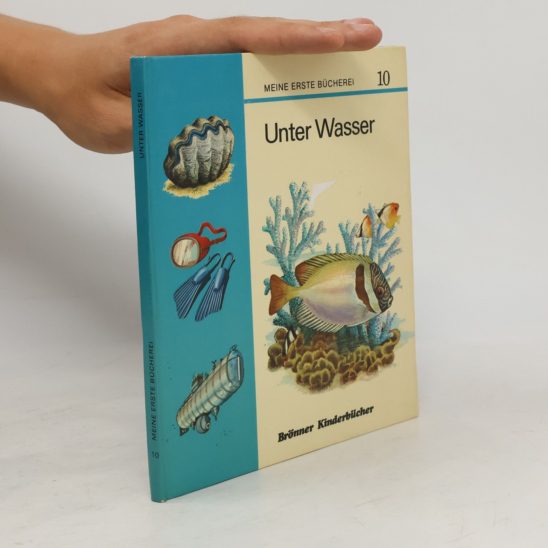 Autorenkollektiv Meine erster Bücherei 10. Unter Wasser