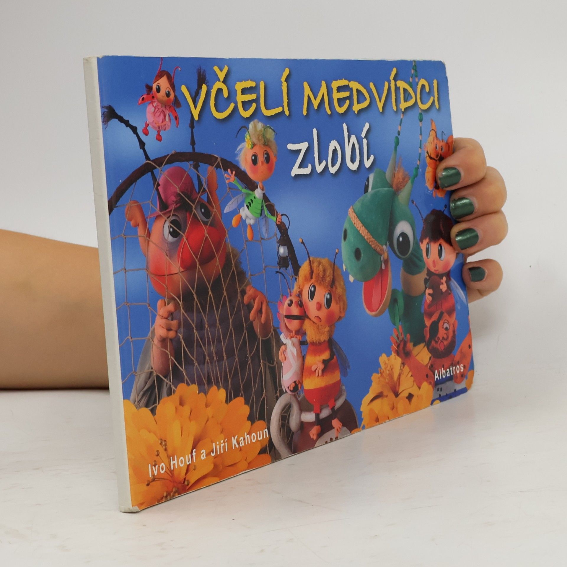 Jiří Kahoun Včelí medvídci zlobí