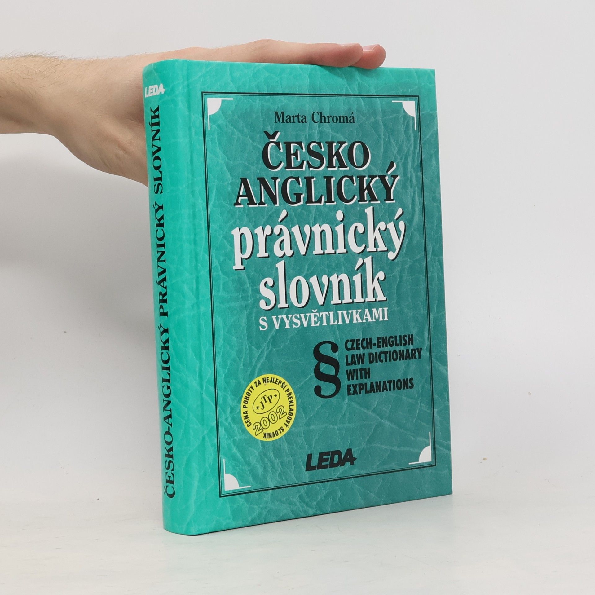 Marta Chromá Česko-anglický právnický slovník s vysvětlivkami. Czech-English Law Dictionary with Explanations
