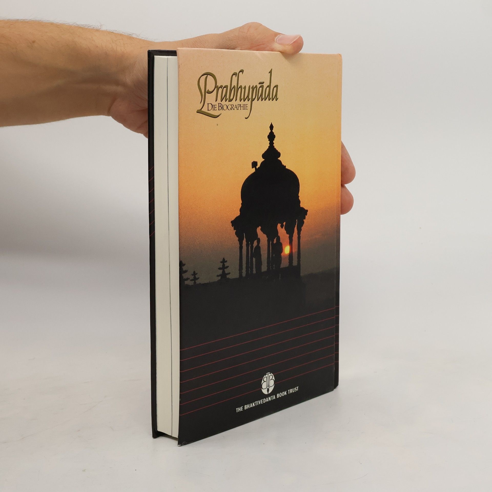 Satsvarupa das Goswami Prabhupáda : der Mensch, der Weise, Sein Leben, Sein Vermächtnis