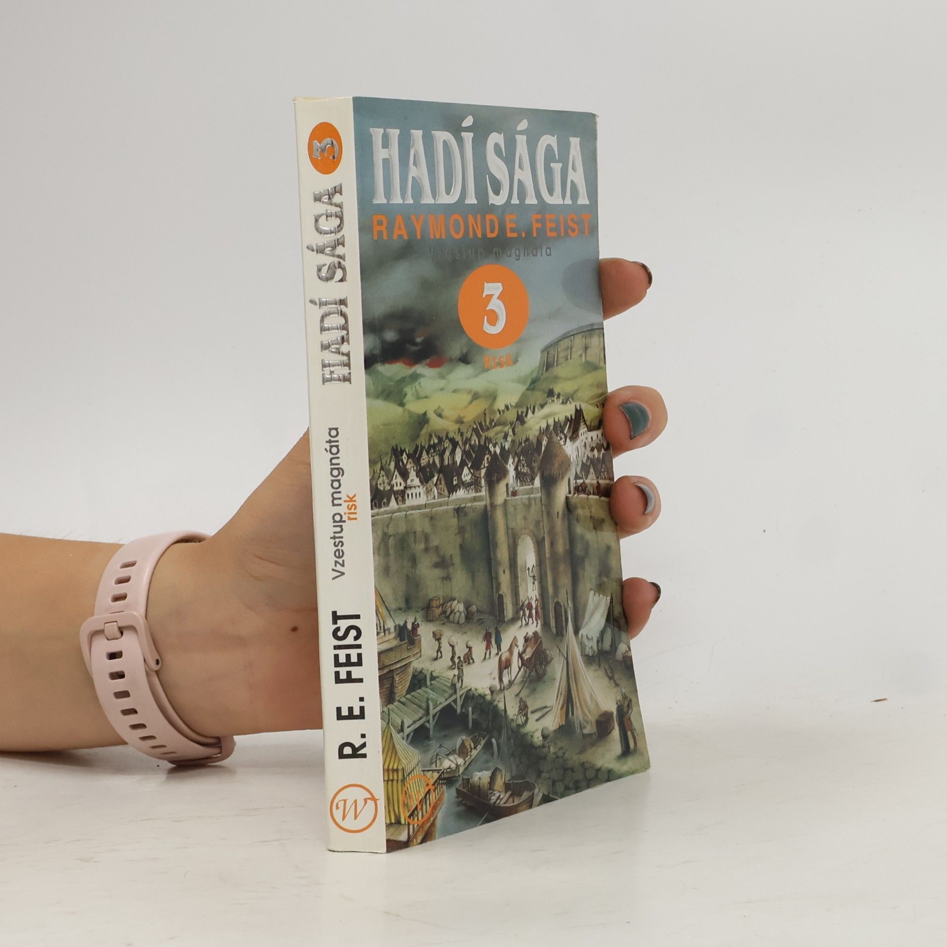 Raymond E. Feist Hadí sága 3. Vzestup magnáta. Risk