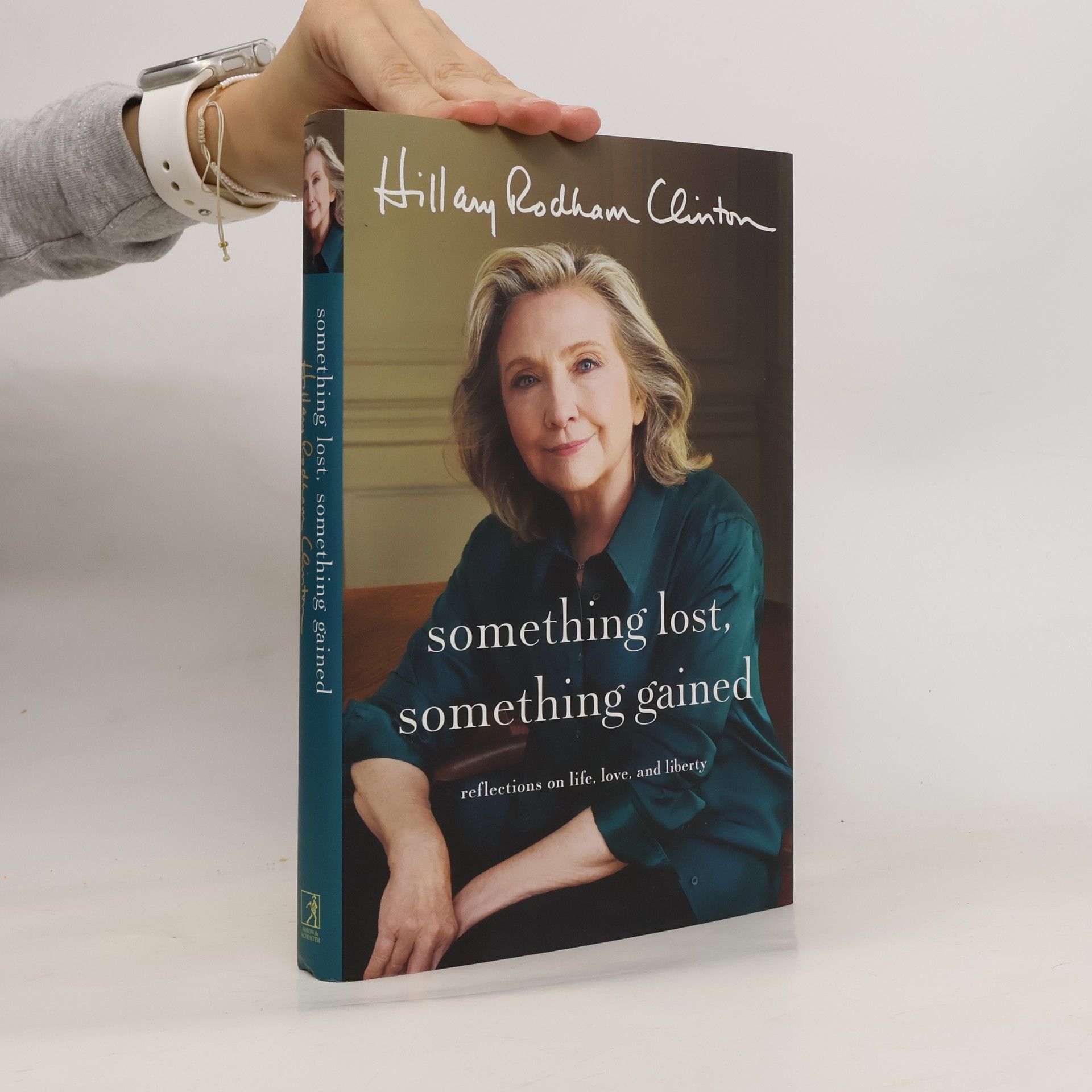 Hillary Clinton Something Lost, Something Gained