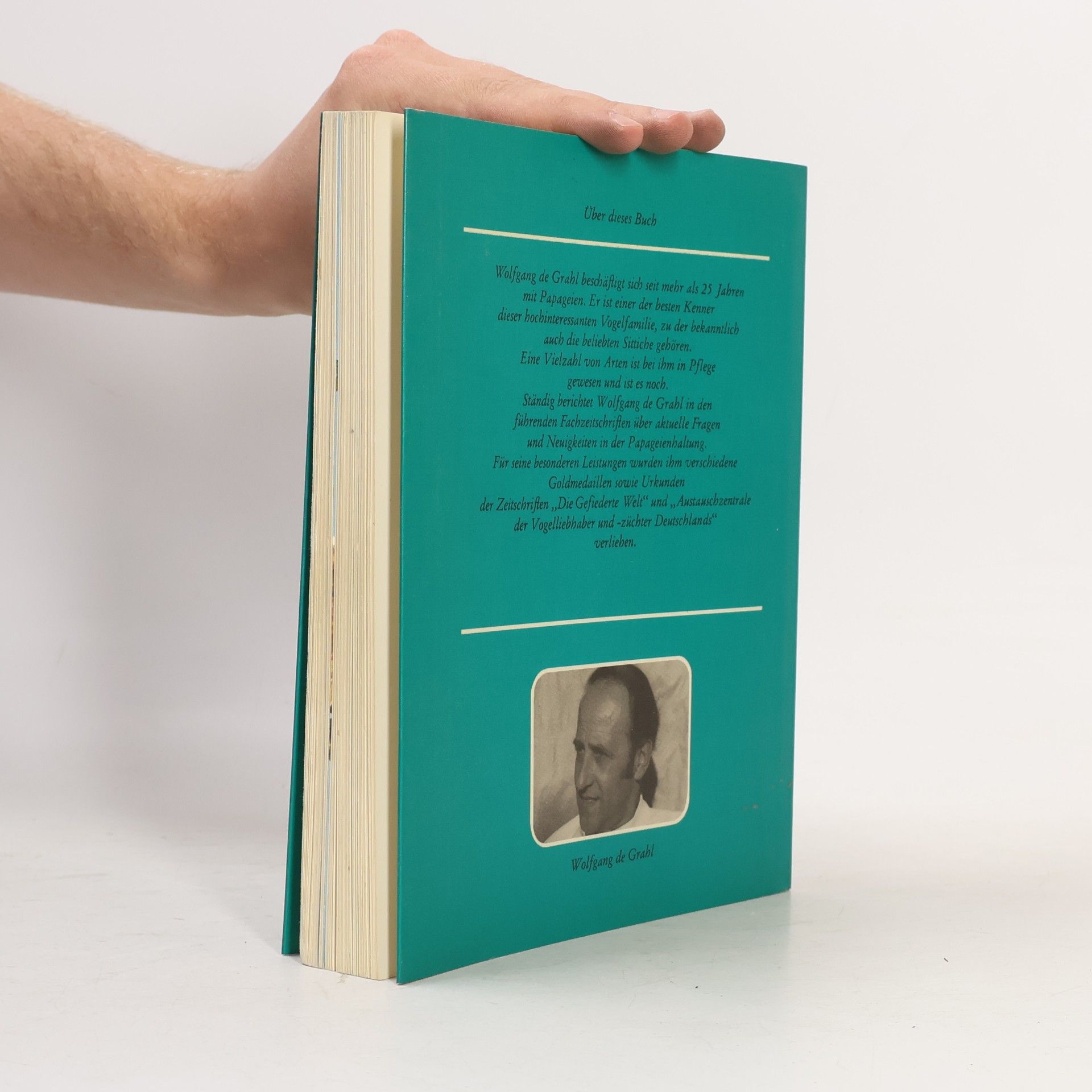 Wolfgang de Grahl Papageien in Haus und Garten Sittiche, Kakadus, Unzertrennliche, Sperlingspapageien, Arara, Amazonen, Graupapageien u.a. mehr