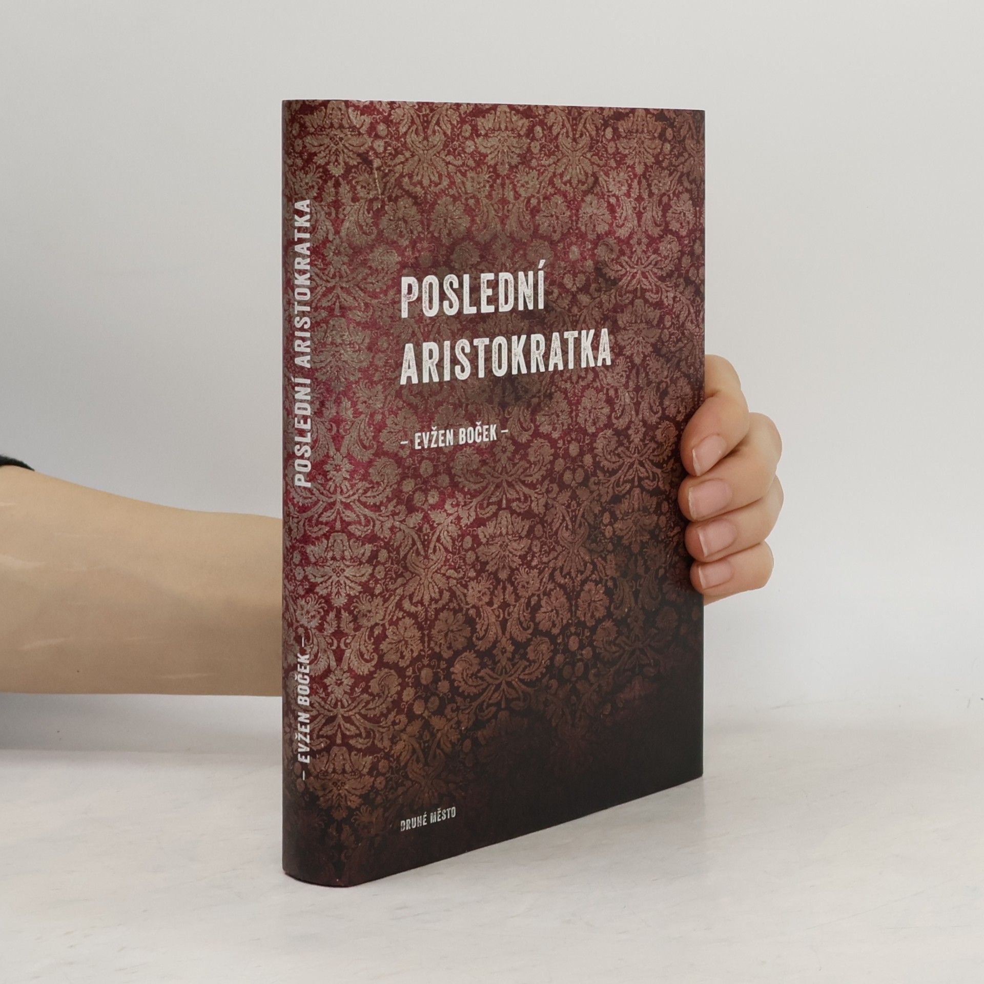 Evžen Boček Poslední aristokratka