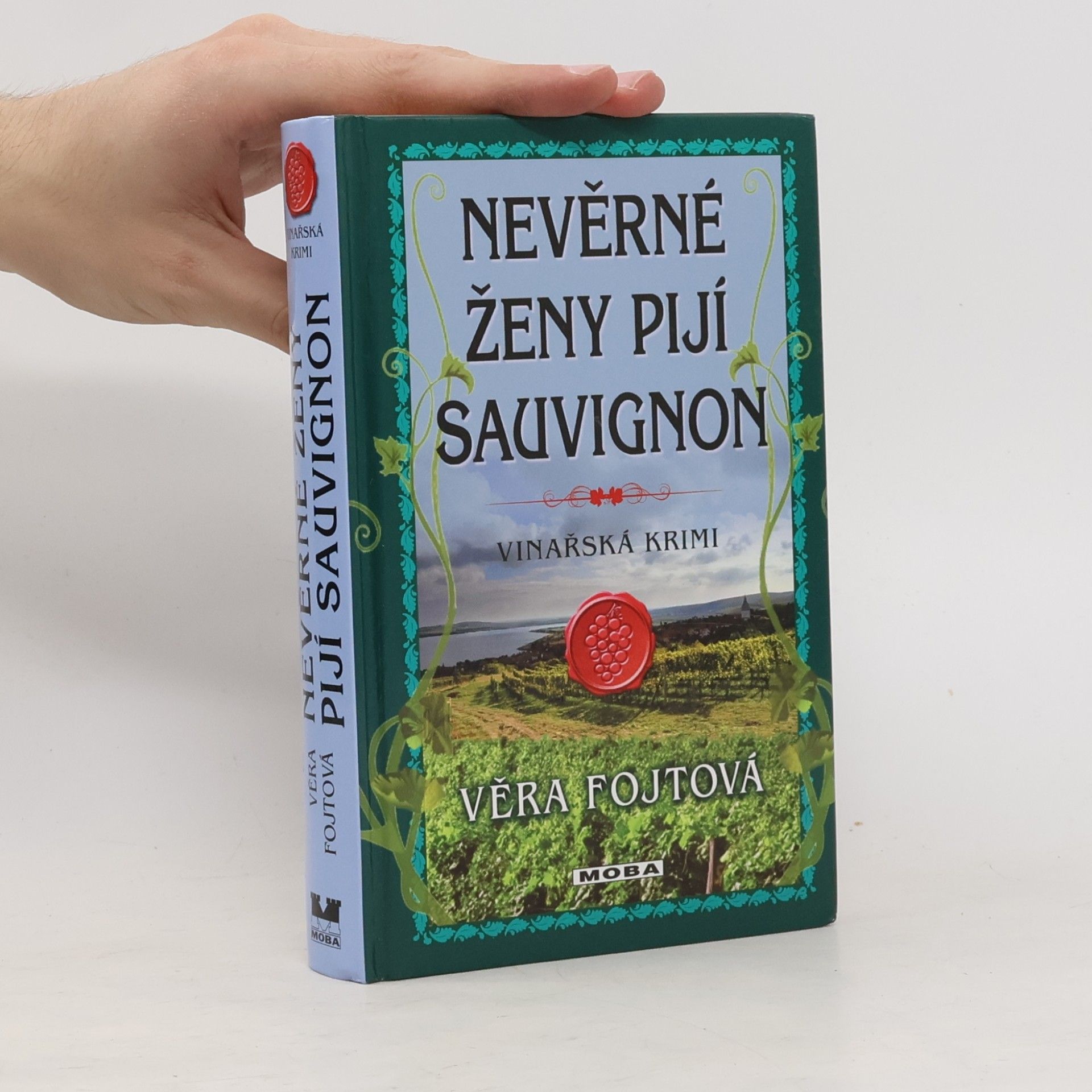 Věra Fojtová Nevěrné ženy pijí sauvignon