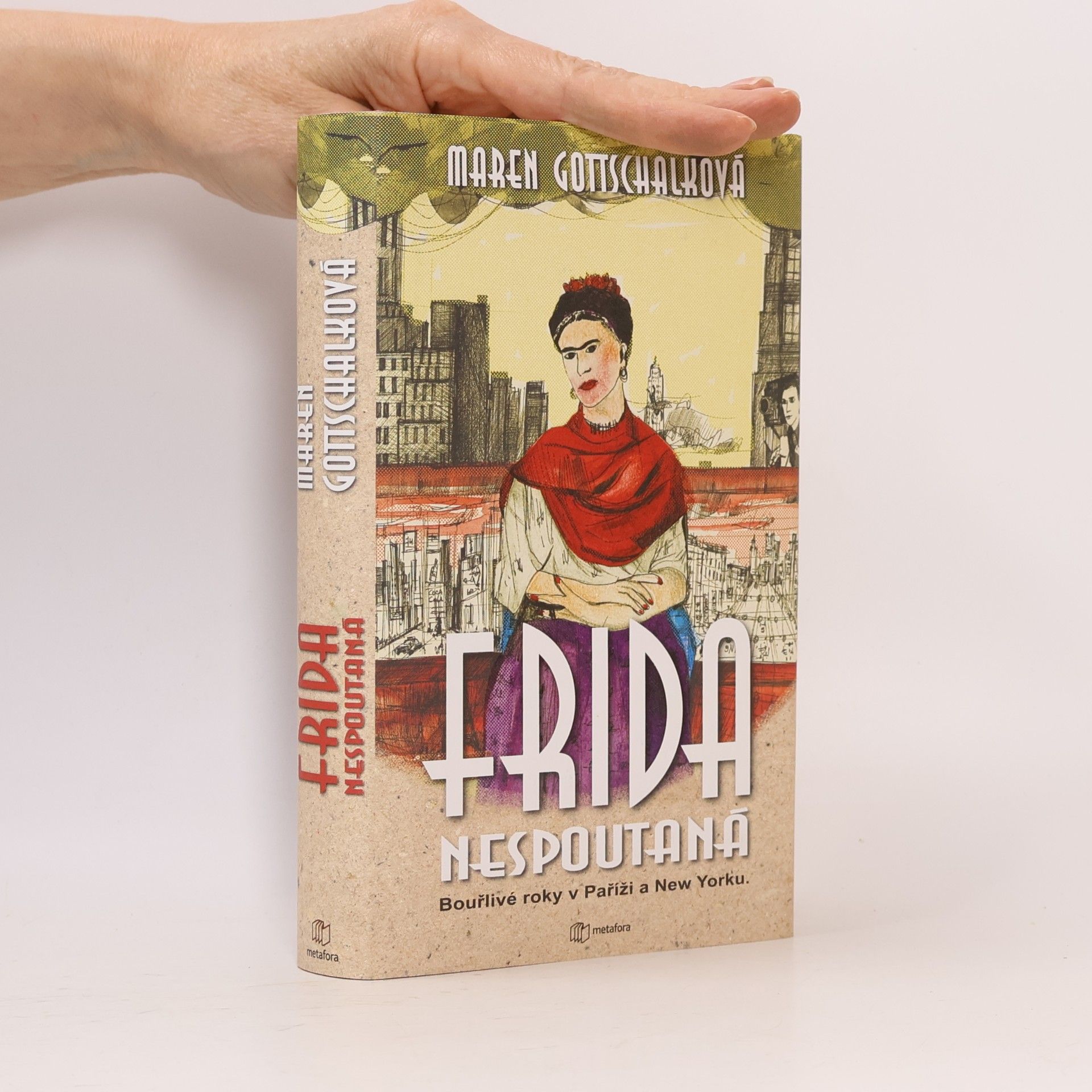 Maren Gottschalk Frida : nespoutaná