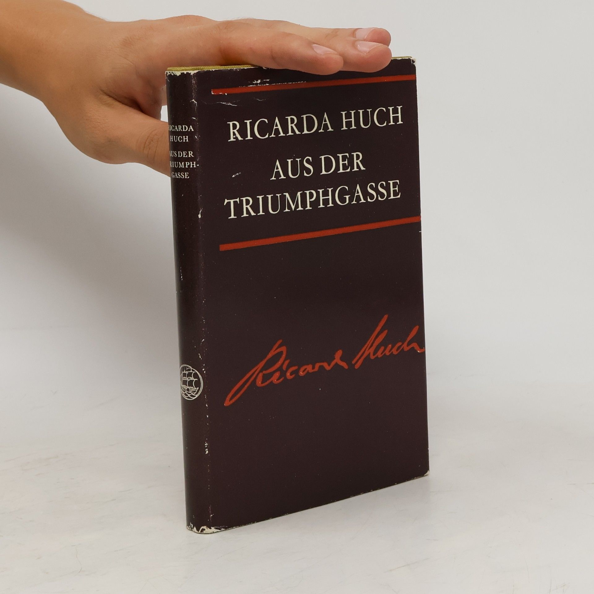 Ricarda Huch Aus der Triumphgasse