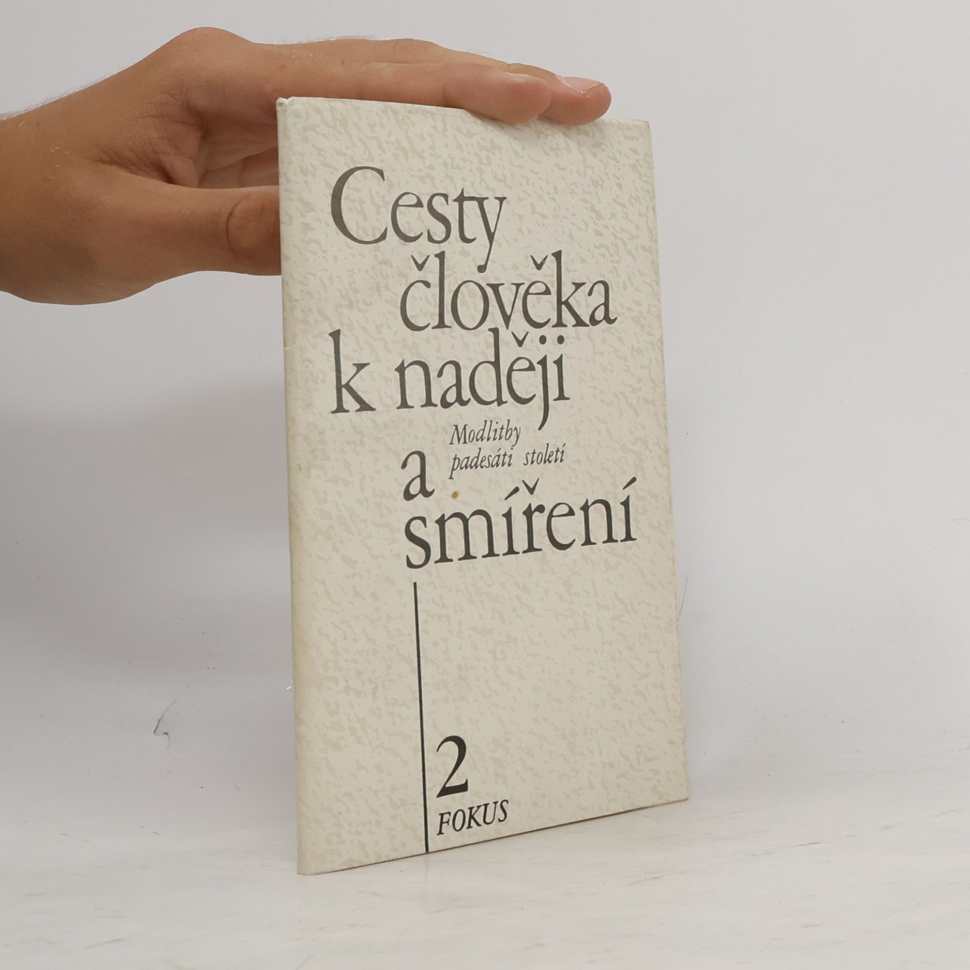 Neradová Květoslava Cesty člověka k naději a smíření 2