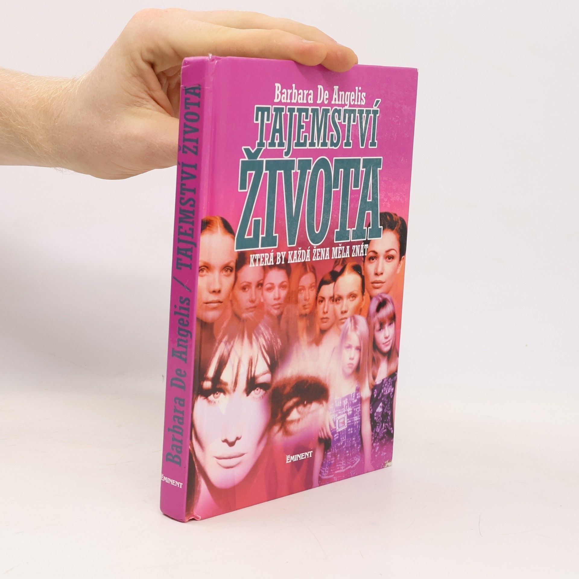 Barbara De Angelis Tajemství života, která by každá žena měla znát