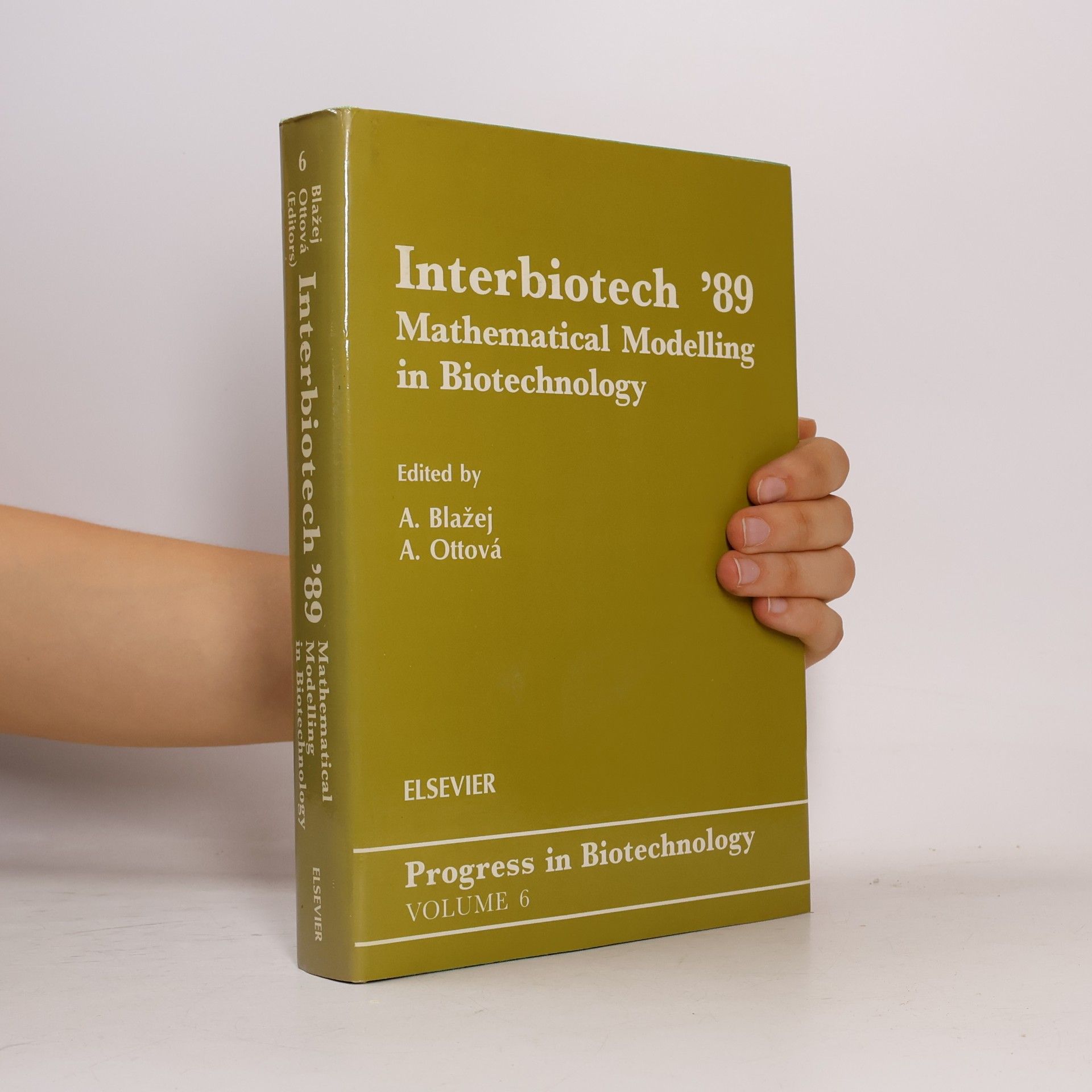 A. Ottová Progress in Biotechnology - 6: Interbiotech '89