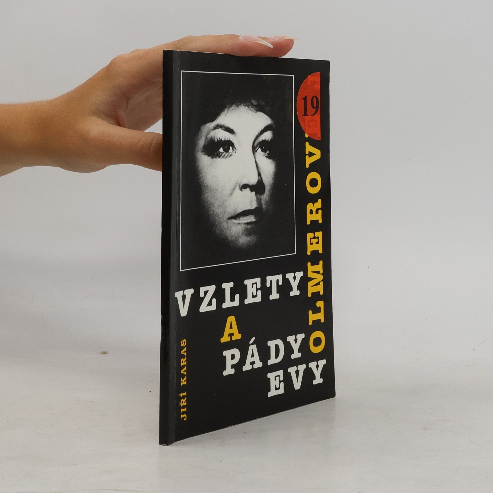 Jiří Karas Vzlety a pády Evy Olmerové