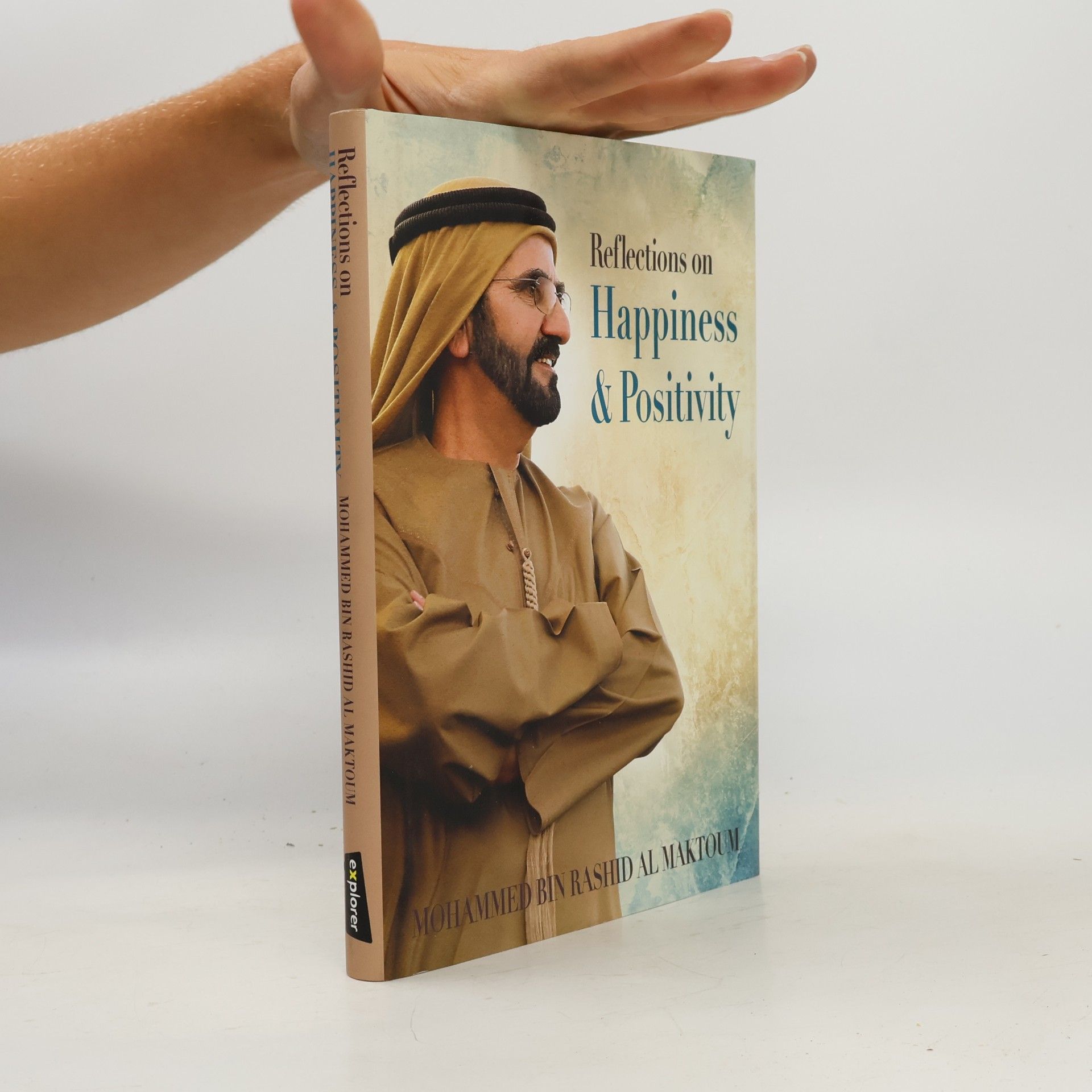 Mohammed bin Rashid Al Maktoum Reflections on Happiness and Positivity