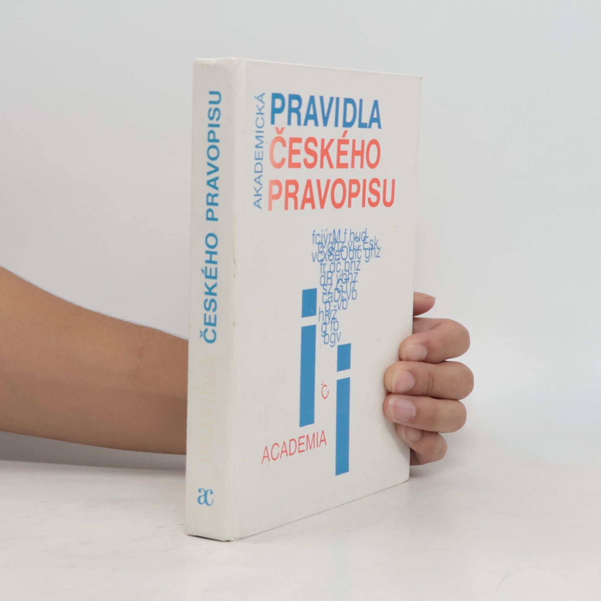 Autorenkollektiv Akademická pravidla českého pravopisu