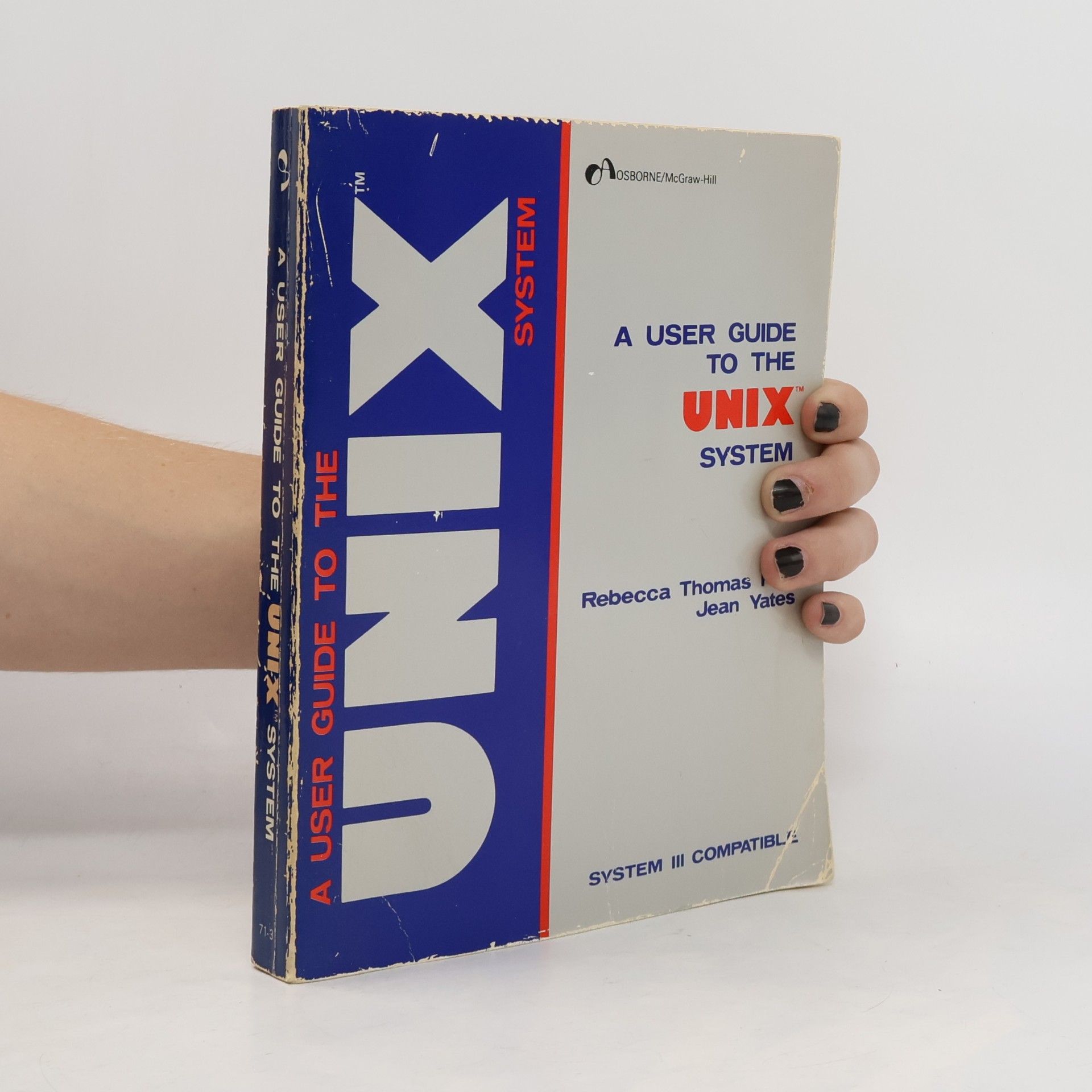 A User Guide to the UNIX System - System III Compatible