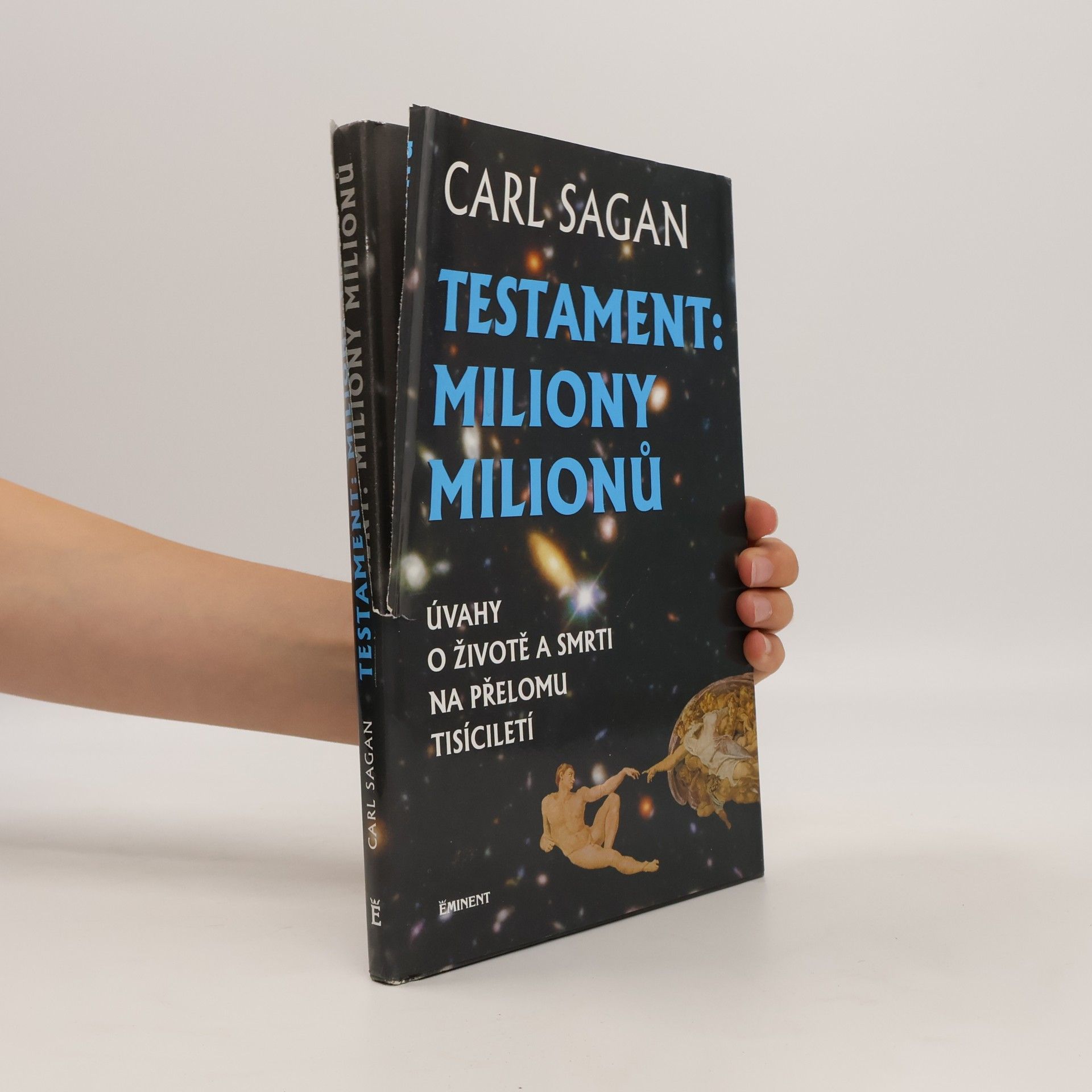 Carl Sagan Testament : miliony milionů : úvahy o životě a smrti na přelomu tisíciletí