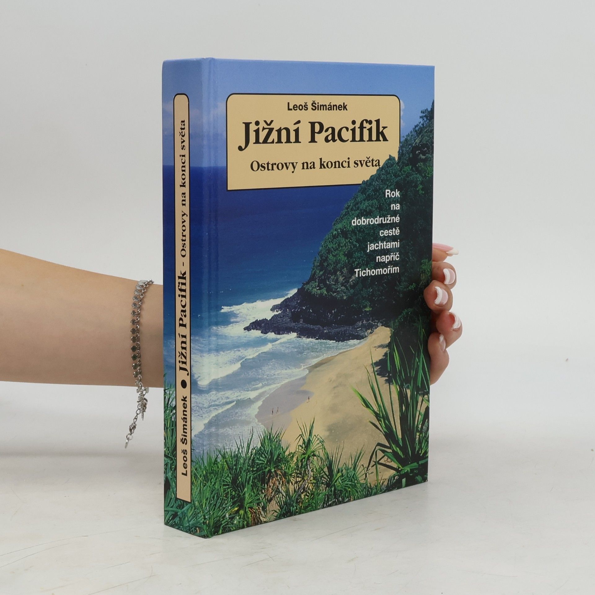 Leoš Šimánek Jižní Pacifik - ostrovy na konci světa