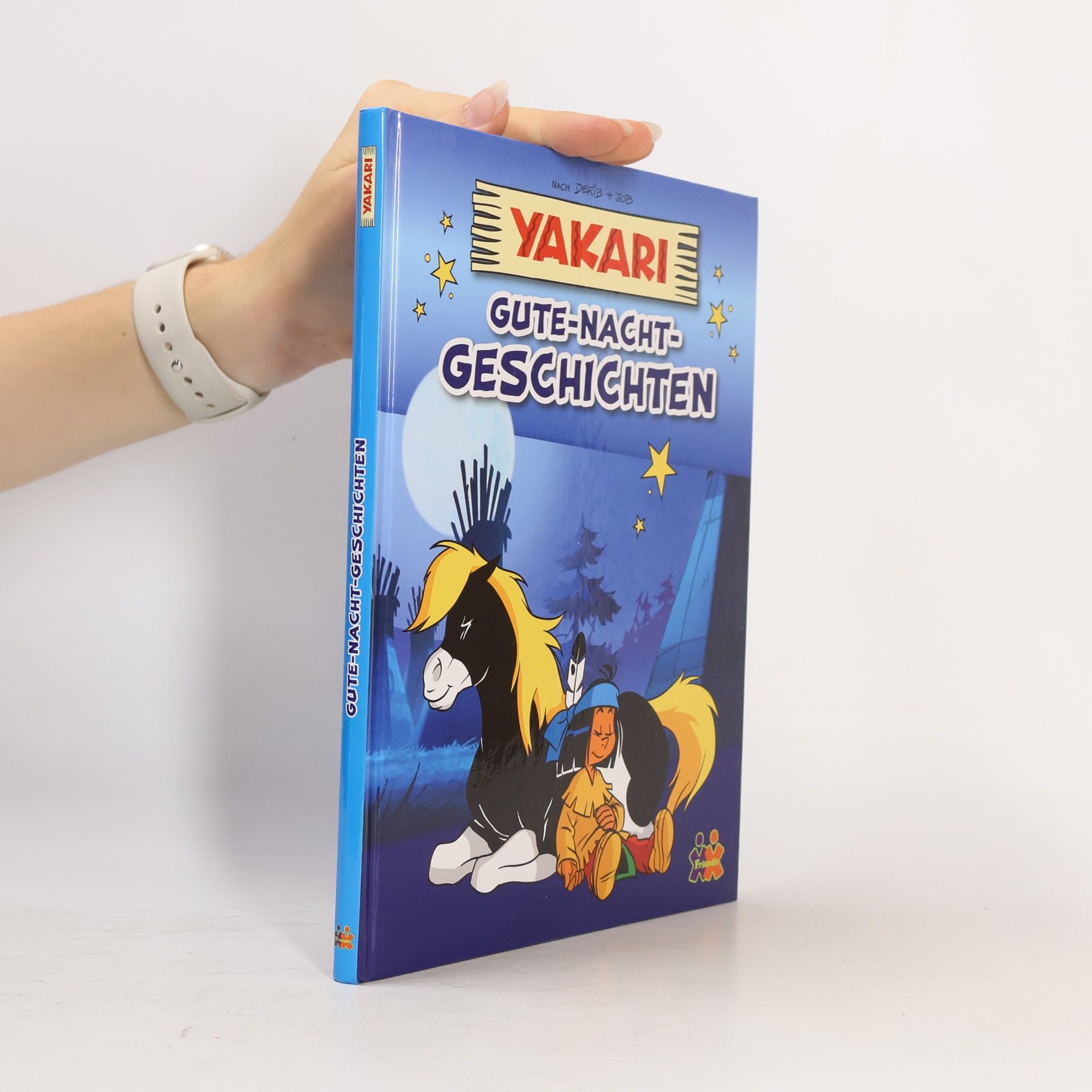 Friendz Yakari. Gute-Nacht-Geschichten