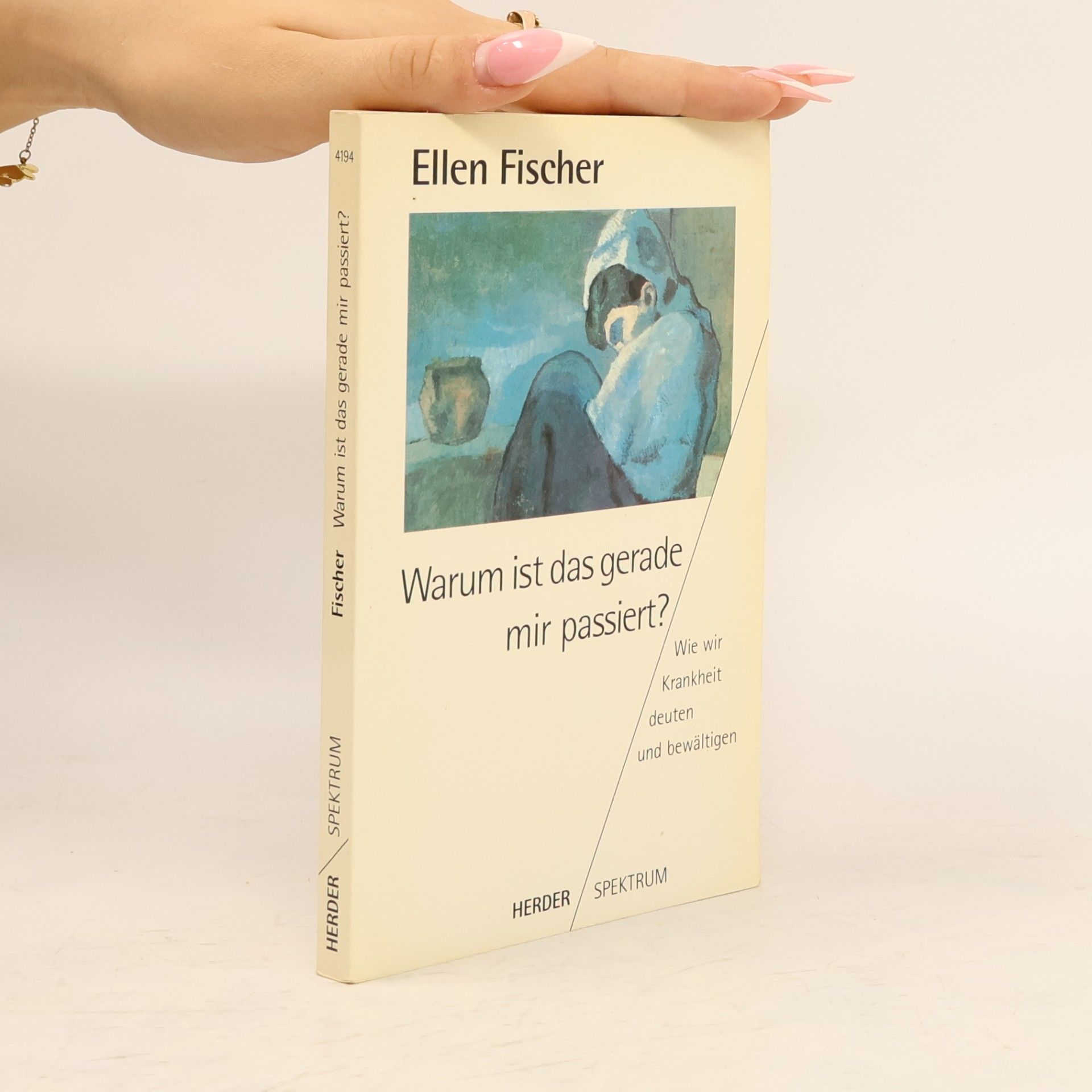 Ellen Fischer Warum ist das gerade mir passiert?