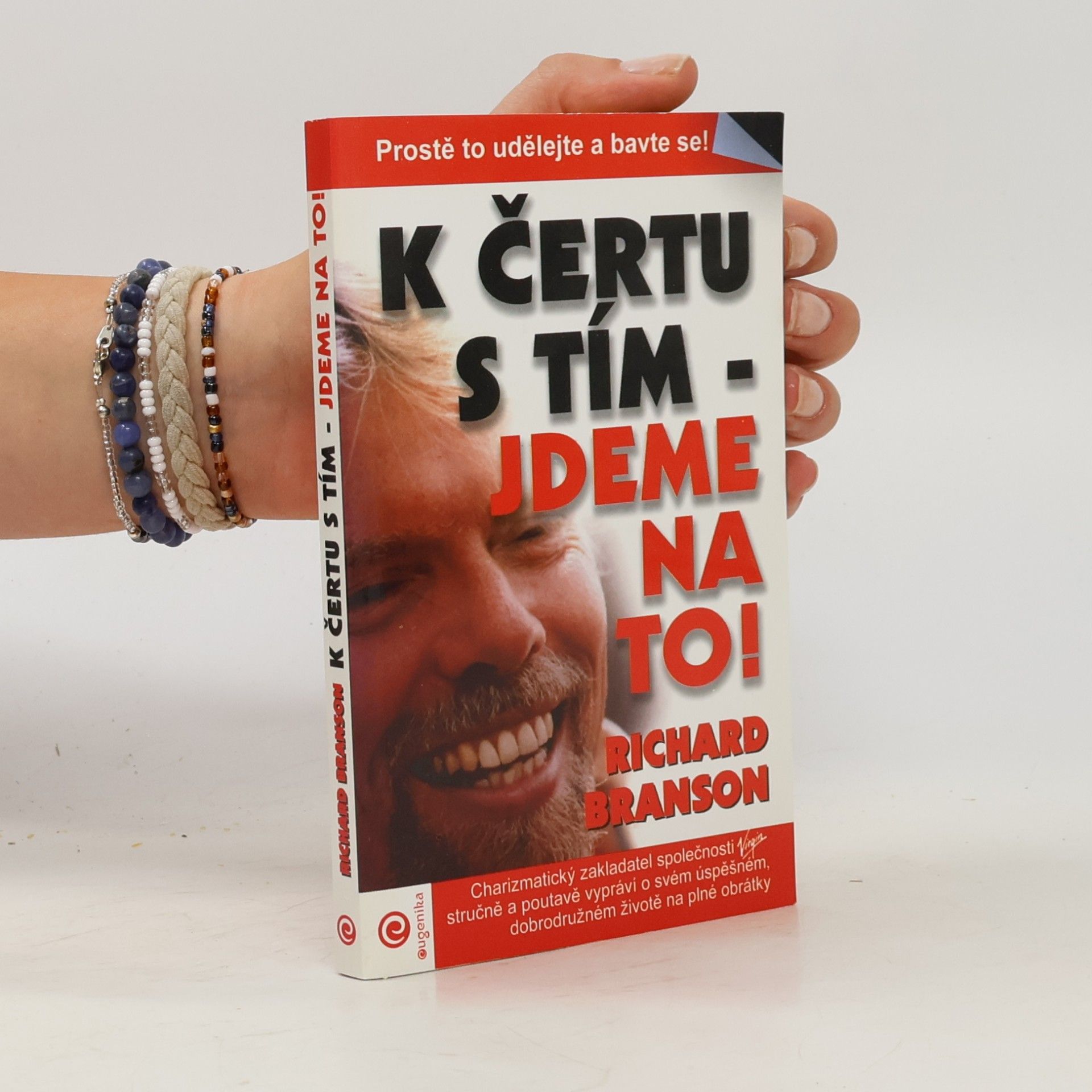 Richard Branson K čertu s tím - jdeme na to!