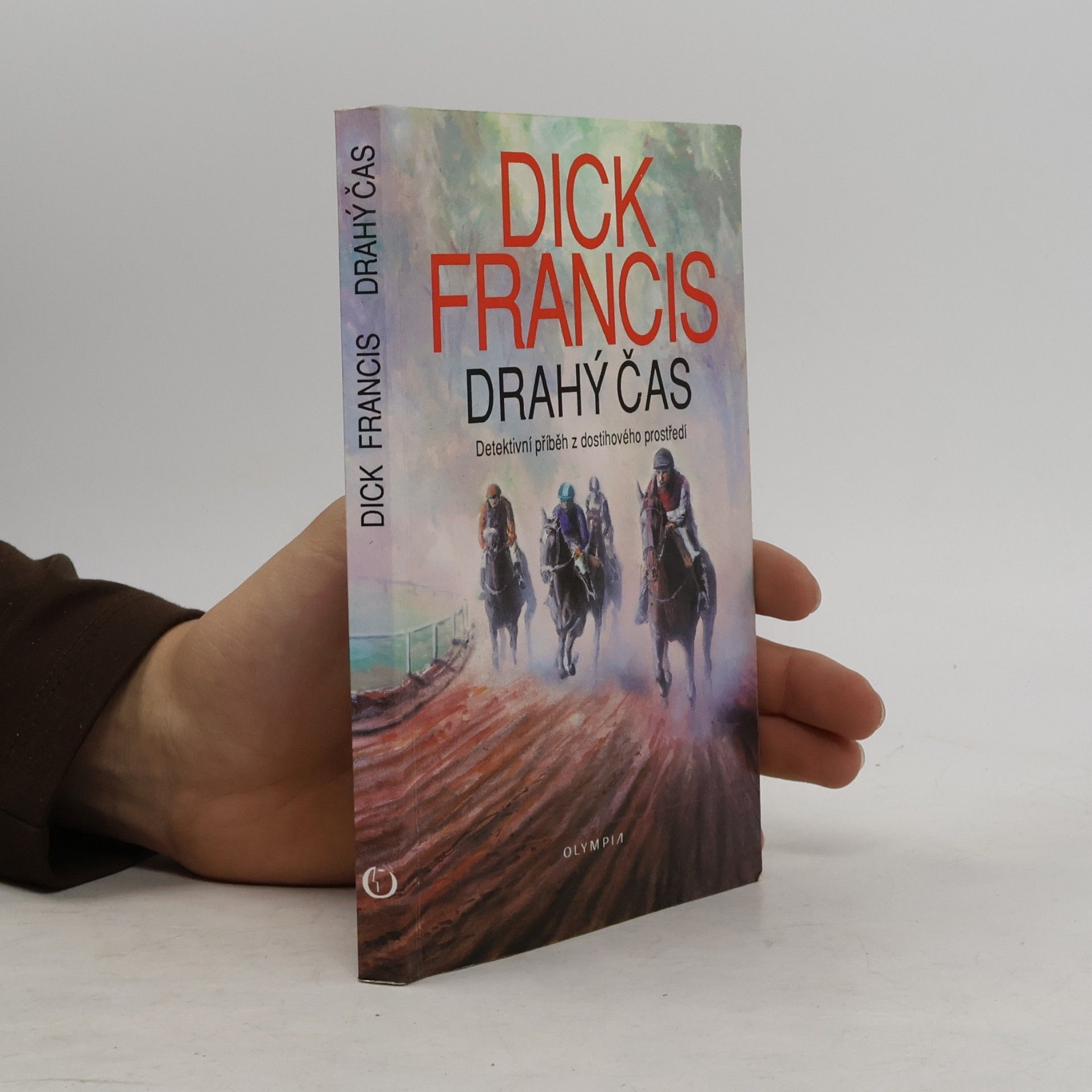Dick Francis Drahý čas