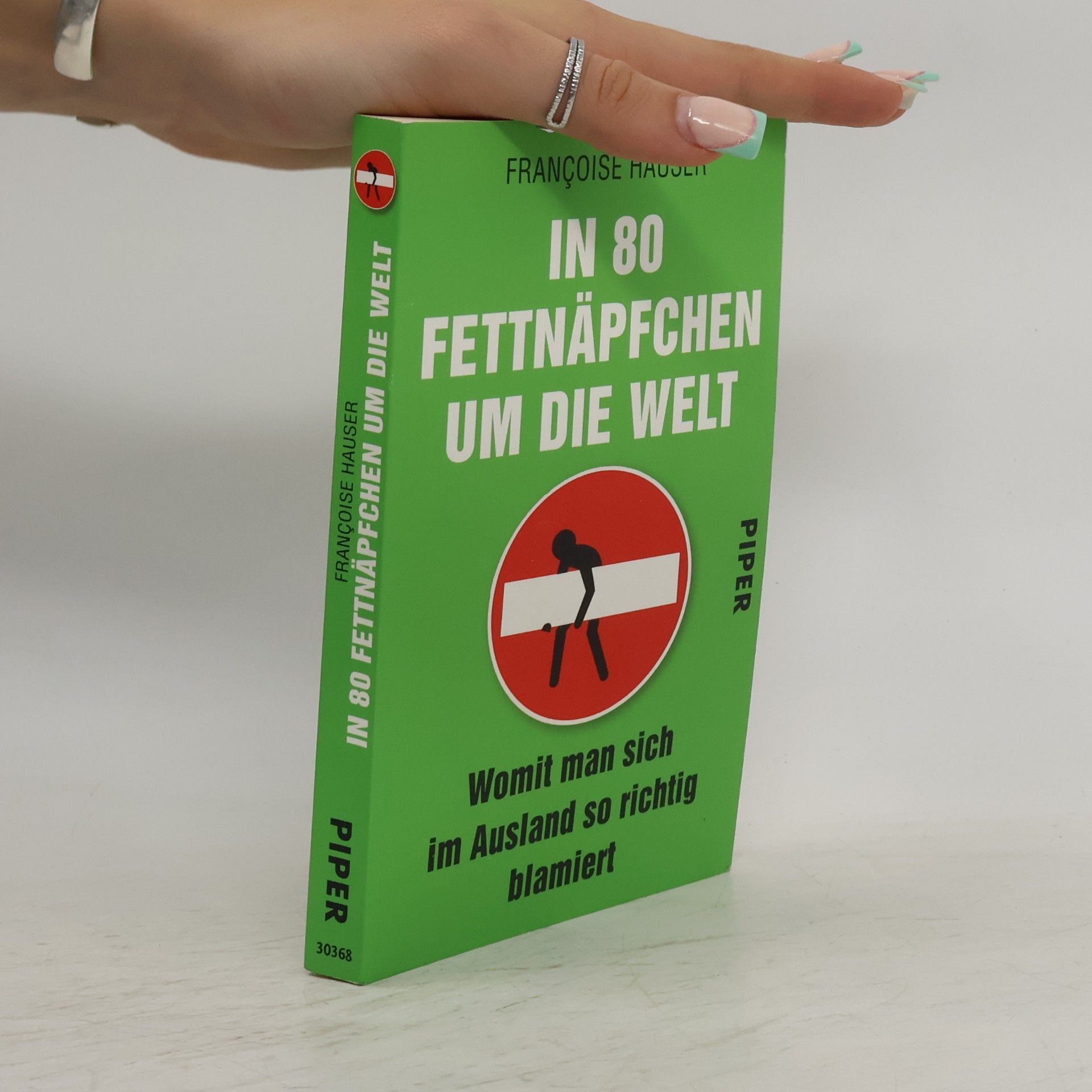 Francoise Hauser In 80 Fettnäpfchen um die Welt