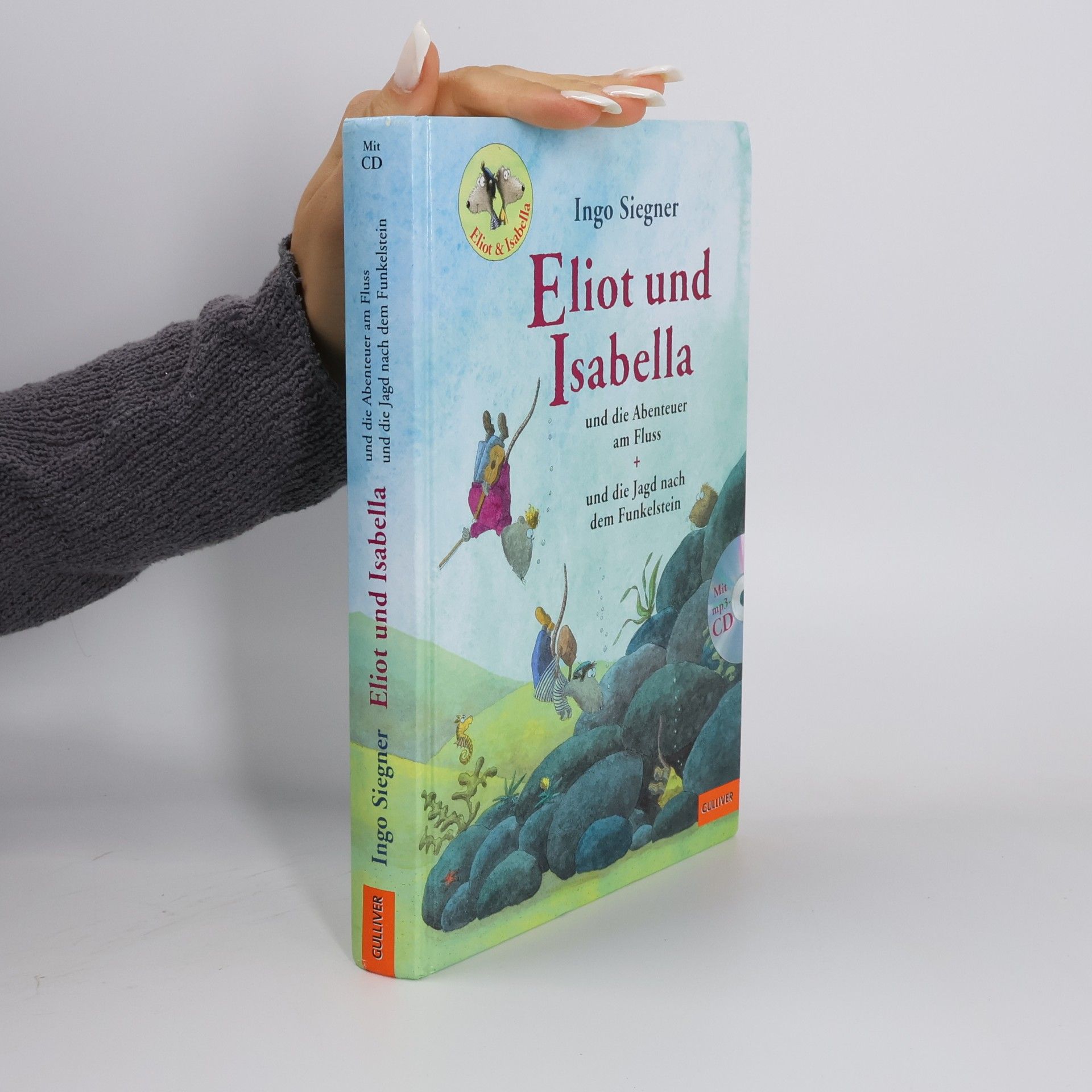 Ingo Seigner Eliot und Isabella und die Abenteuer am Fluss