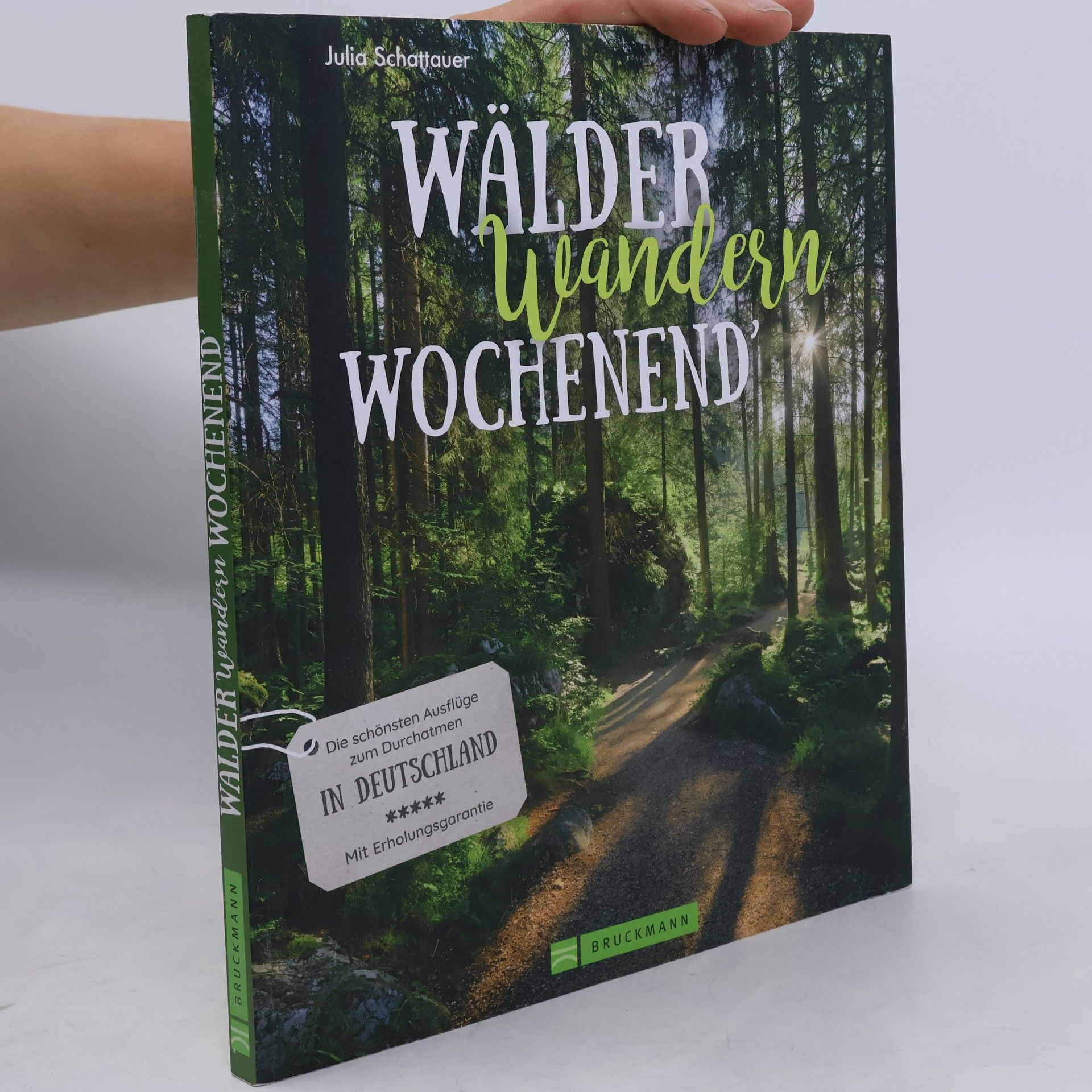 Julia Schattauer Wälder, Wandern, Wochenend' (Mängelexemplar)