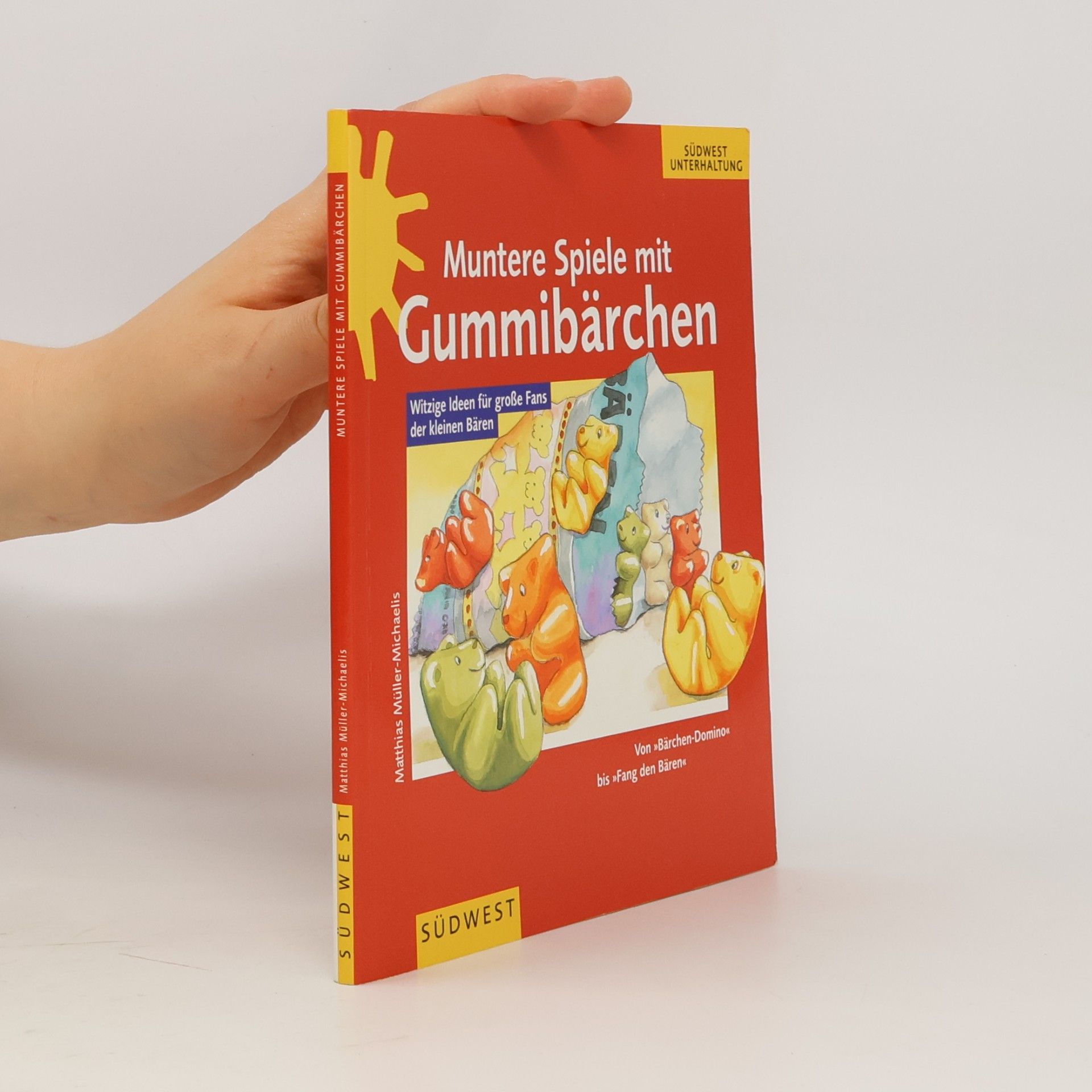 Matthias Müller-Michaelis Muntere Spiele mit Gummibärchen