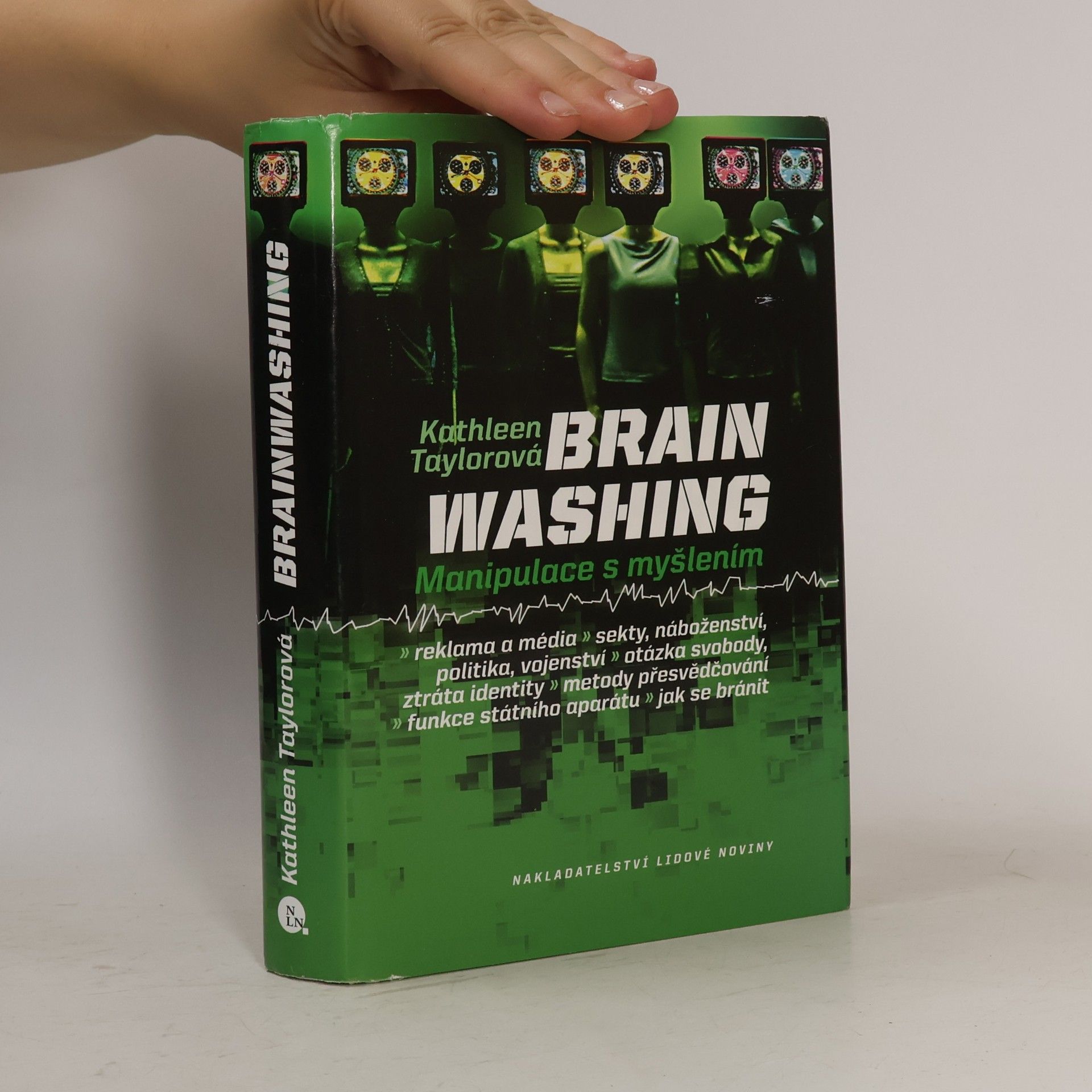 Kathleen E. Kathleen Eleanor Taylor Brainwashing: Manipulace s myšlením