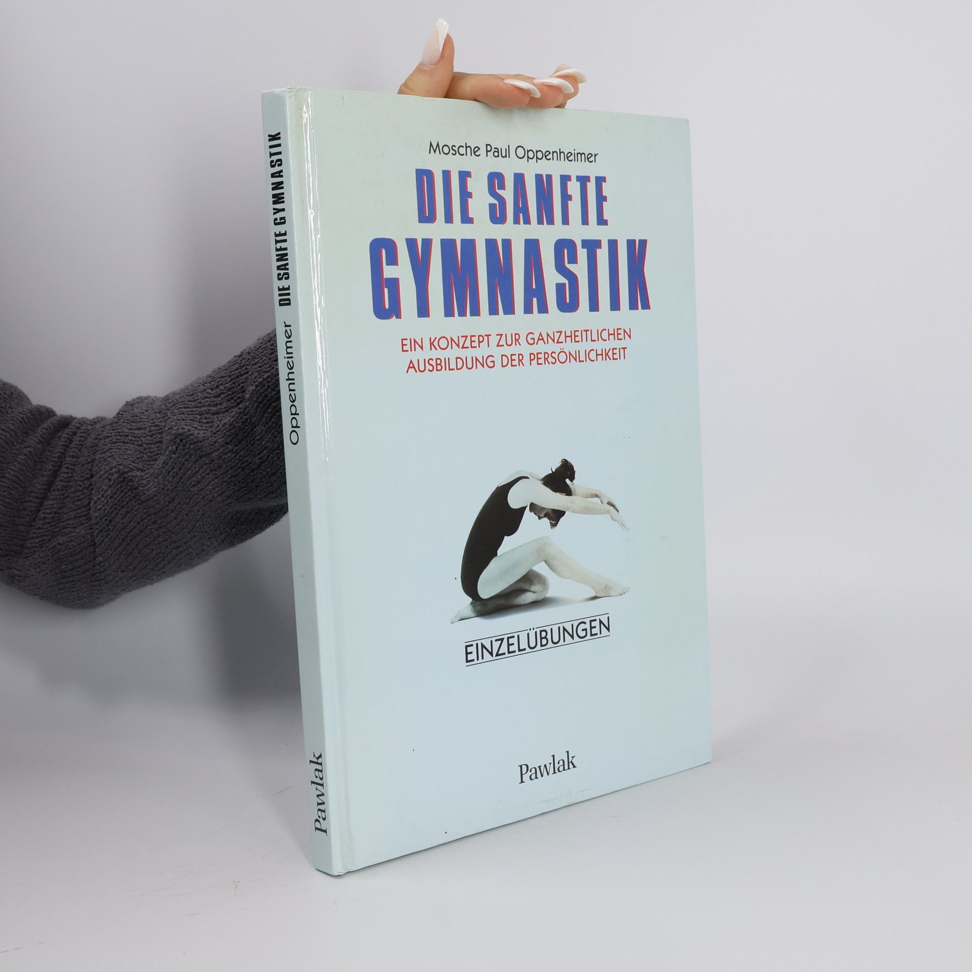 Various authors Die sanfte Gymnastik