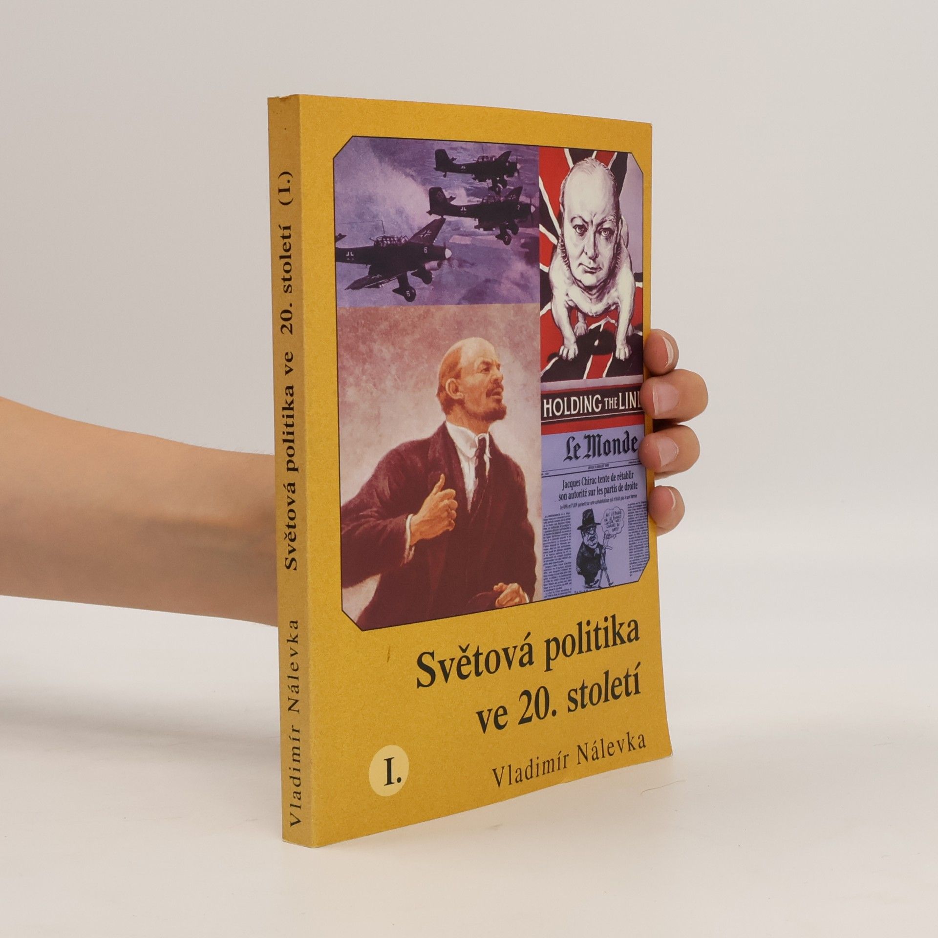 Vladimír Nálevka Světová politika ve 20. století I