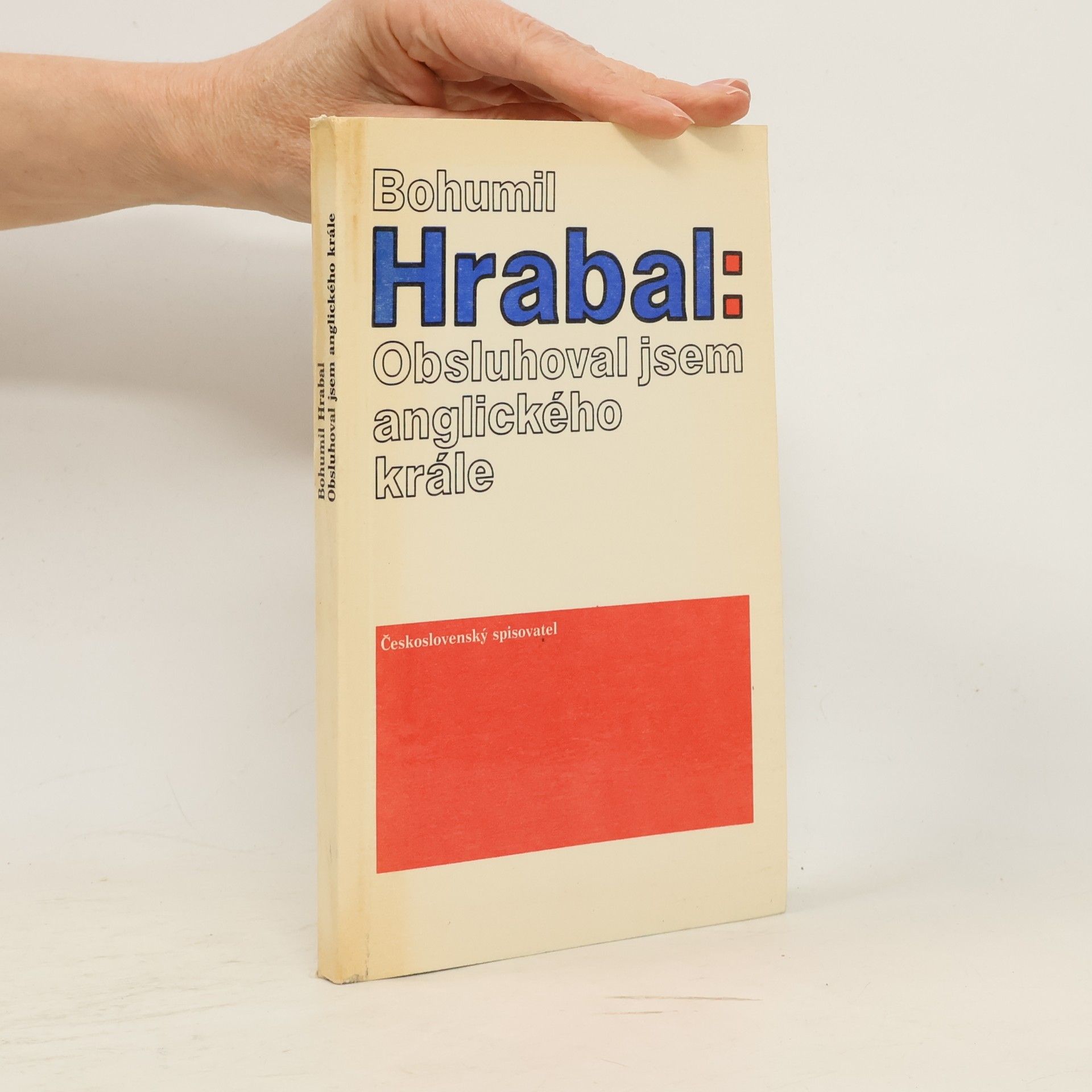 Bohumil Hrabal Obsluhoval jsem anglického krále