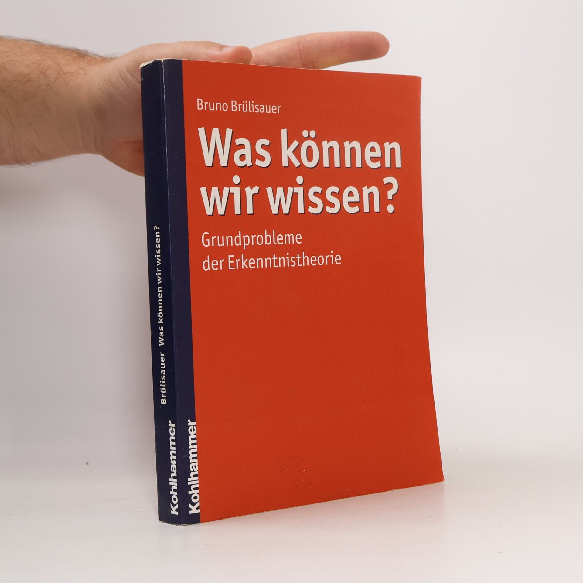 Bruno Brülisauer Was können wir wissen?