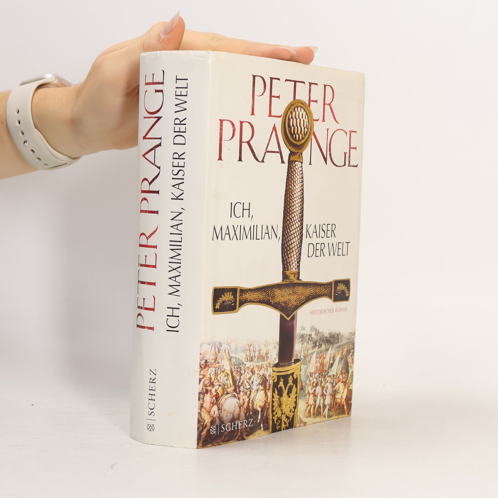 Peter Prange Ich, Maximilian, Kaiser der Welt