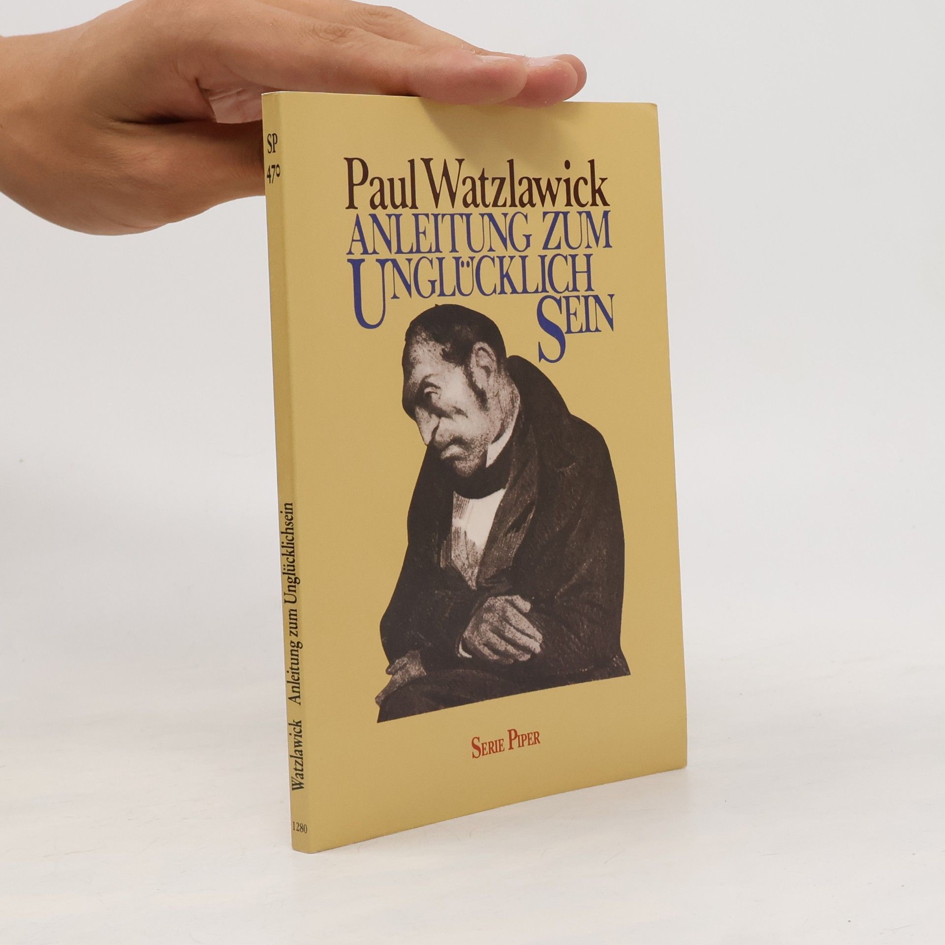 Paul Watzlawick Anleitung zum Unglücklichsein
