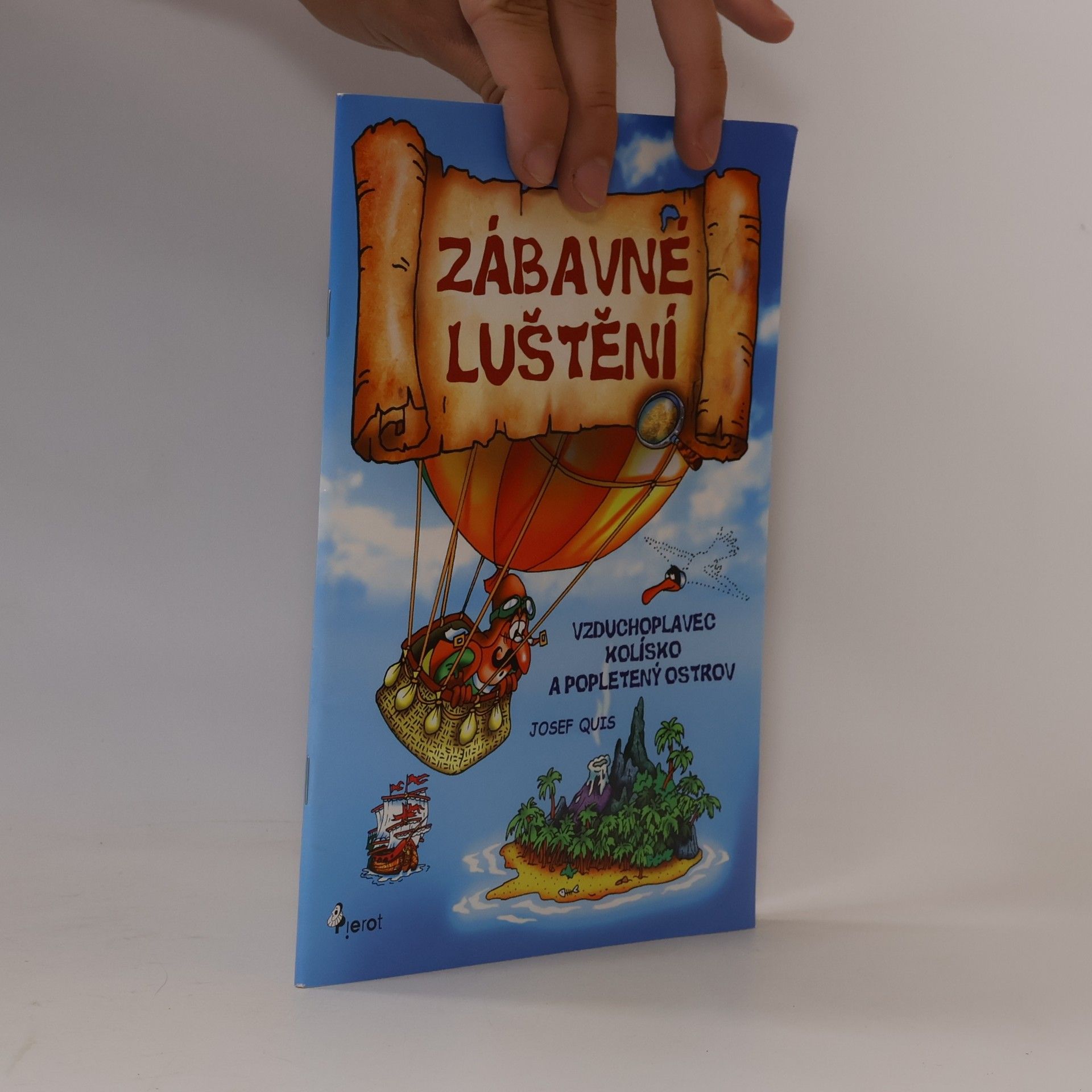 Josef Quis Vzduchoplavec Kolísko a popletený ostrov