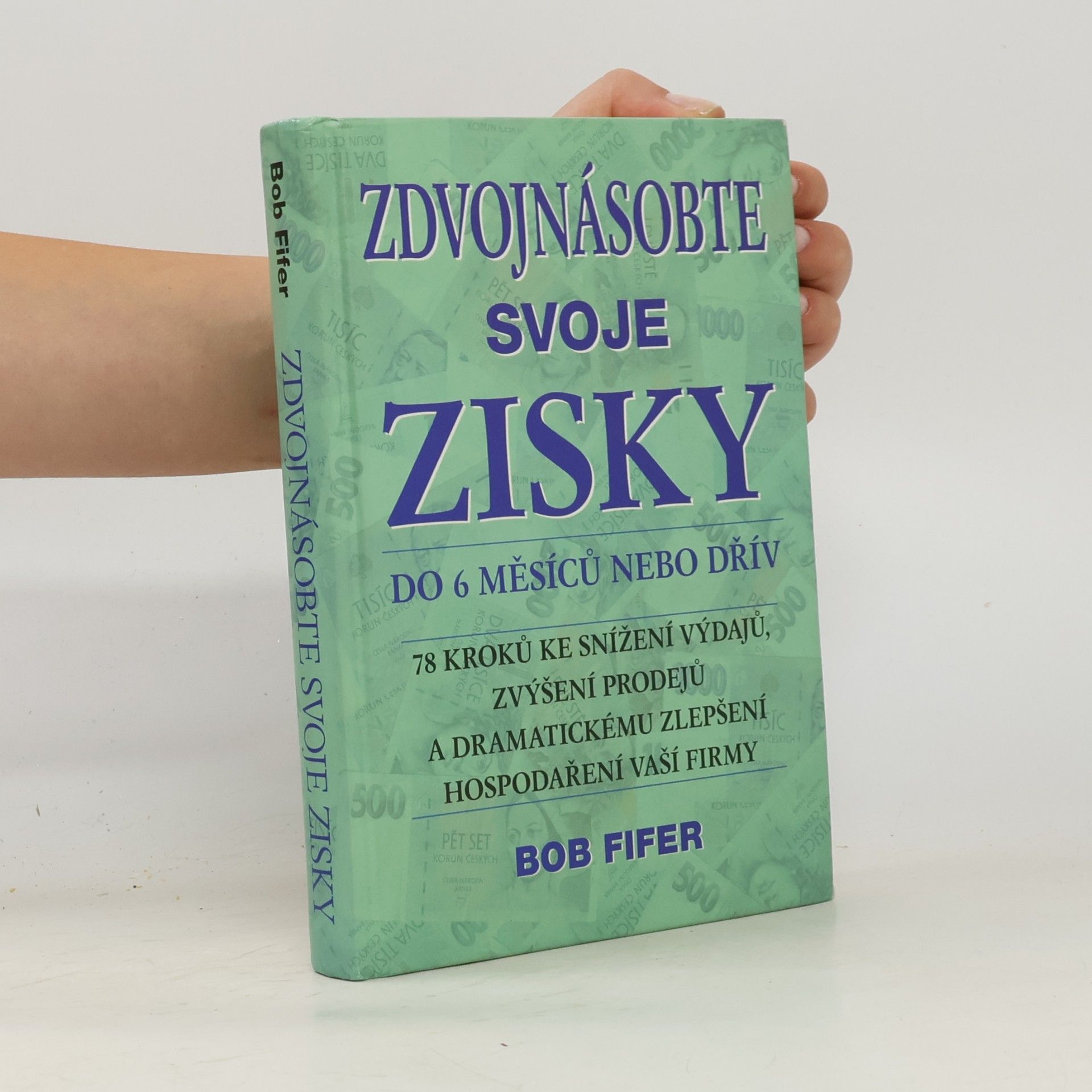 Jana Holanová Zdvojnásobte svoje zisky do 6 měsíců nebo dřív