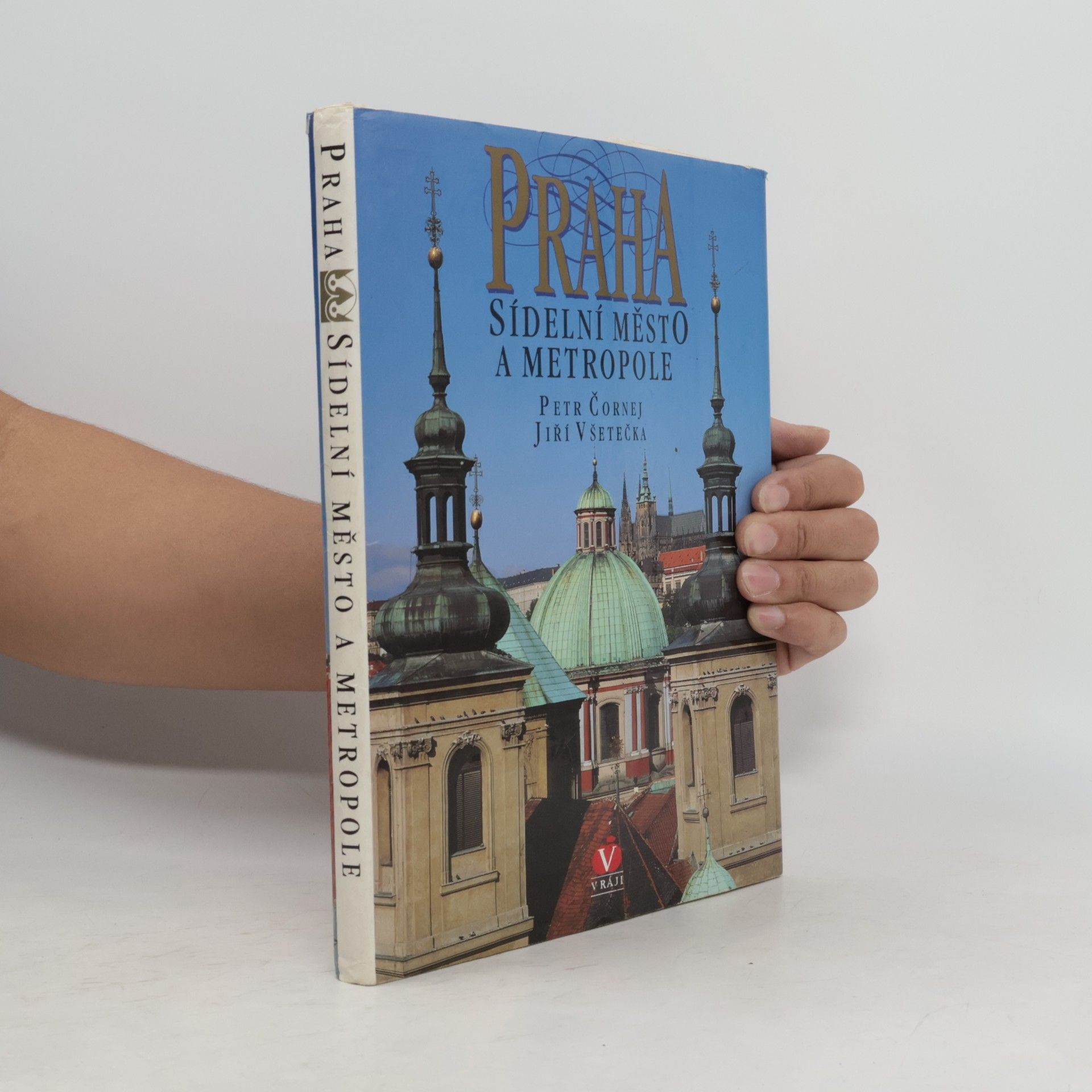 Petr Čornej Praha sídelní město a metropole