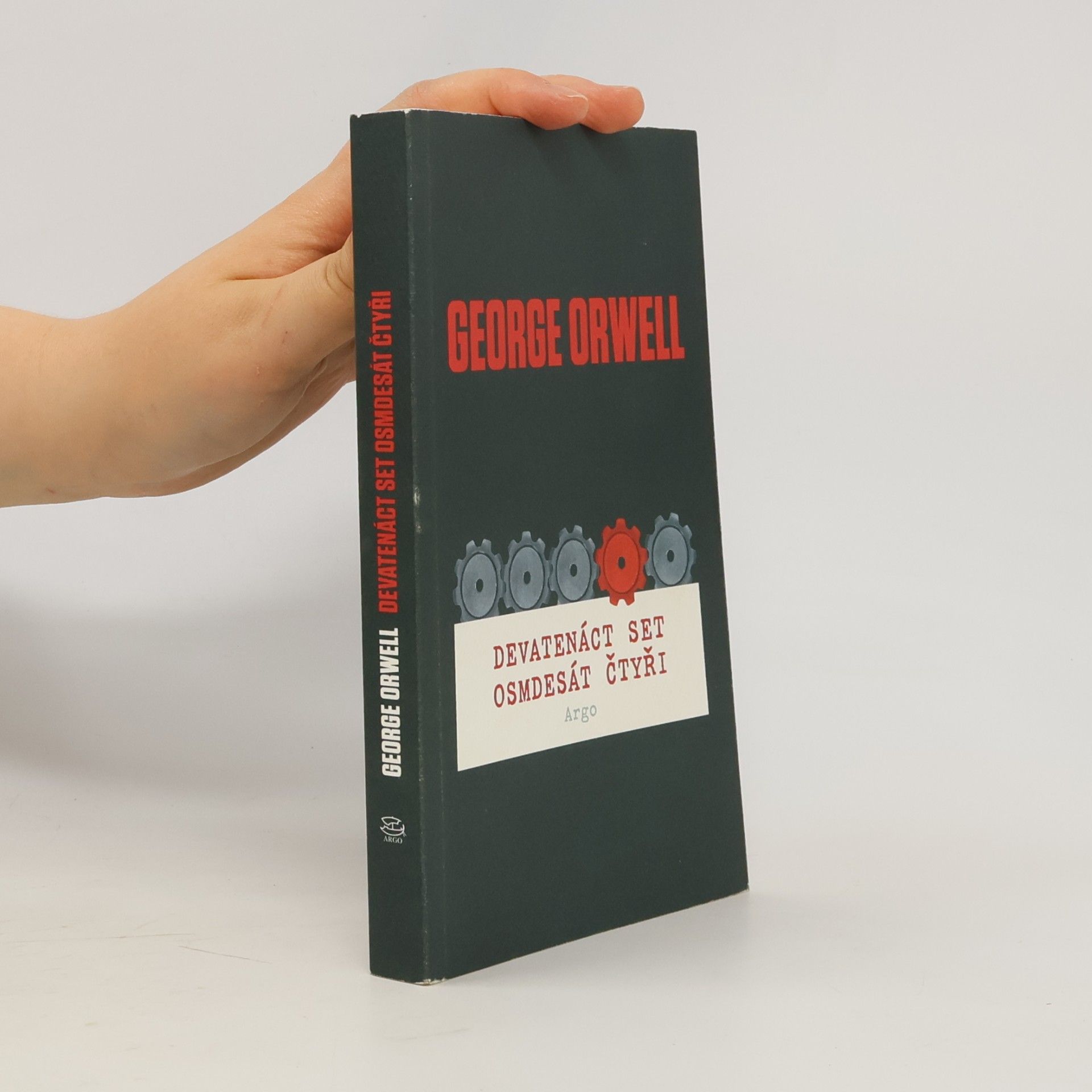 George Orwell Devatenáct set osmdesát čtyři