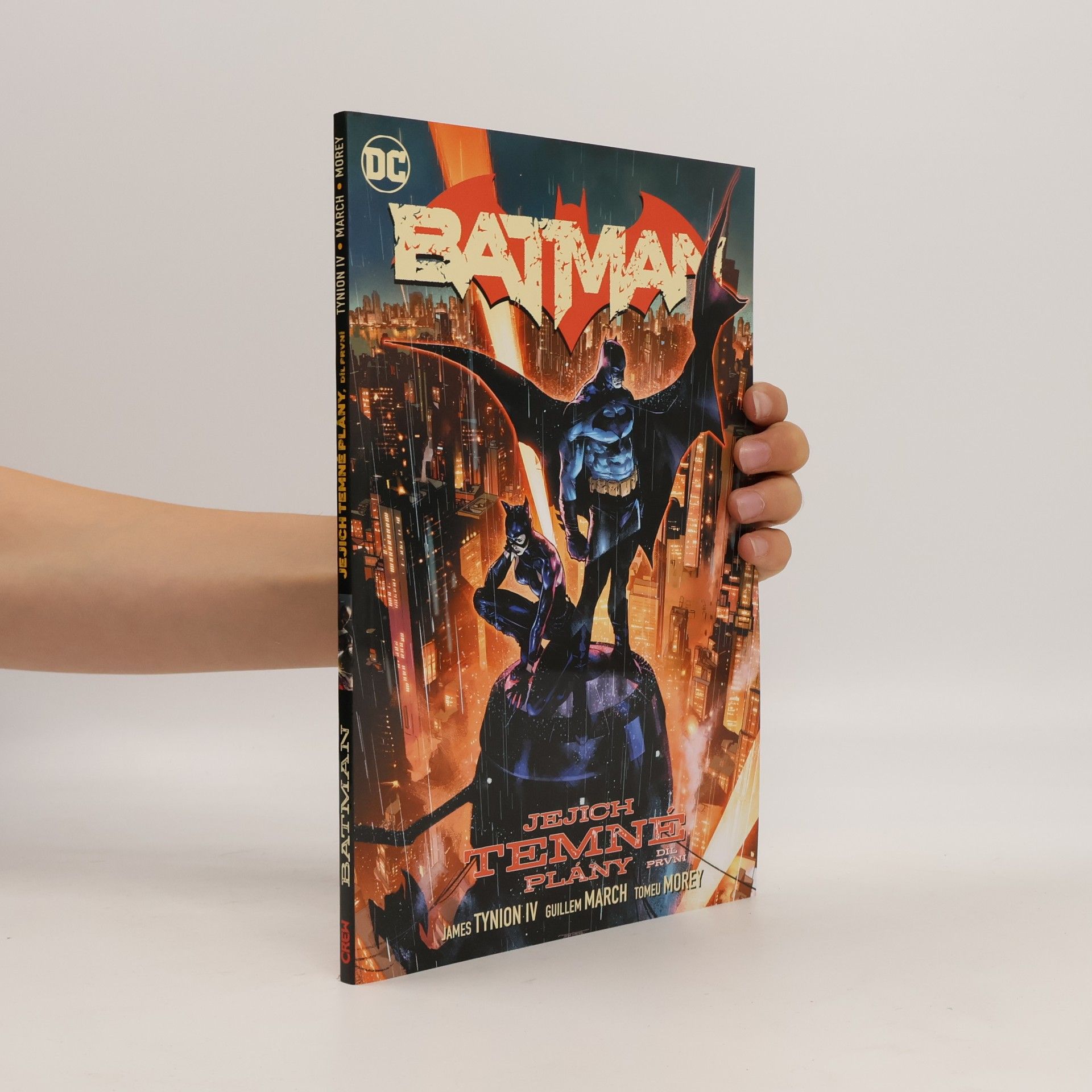 Crew Batman. Jejich temné plány. Díl první