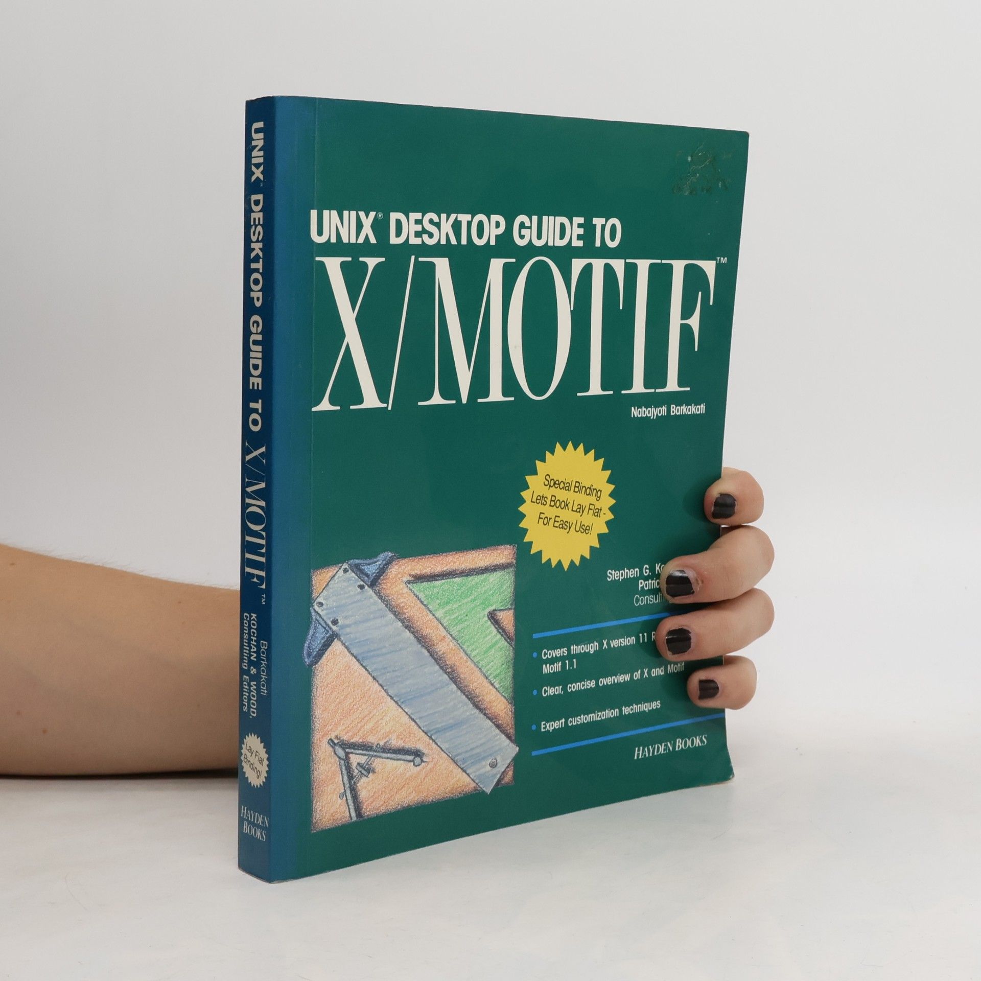 Nabajyoti Barkakati Kochan & Wood, Consulting Editors: UNIX Desktop Guide to X/Motif