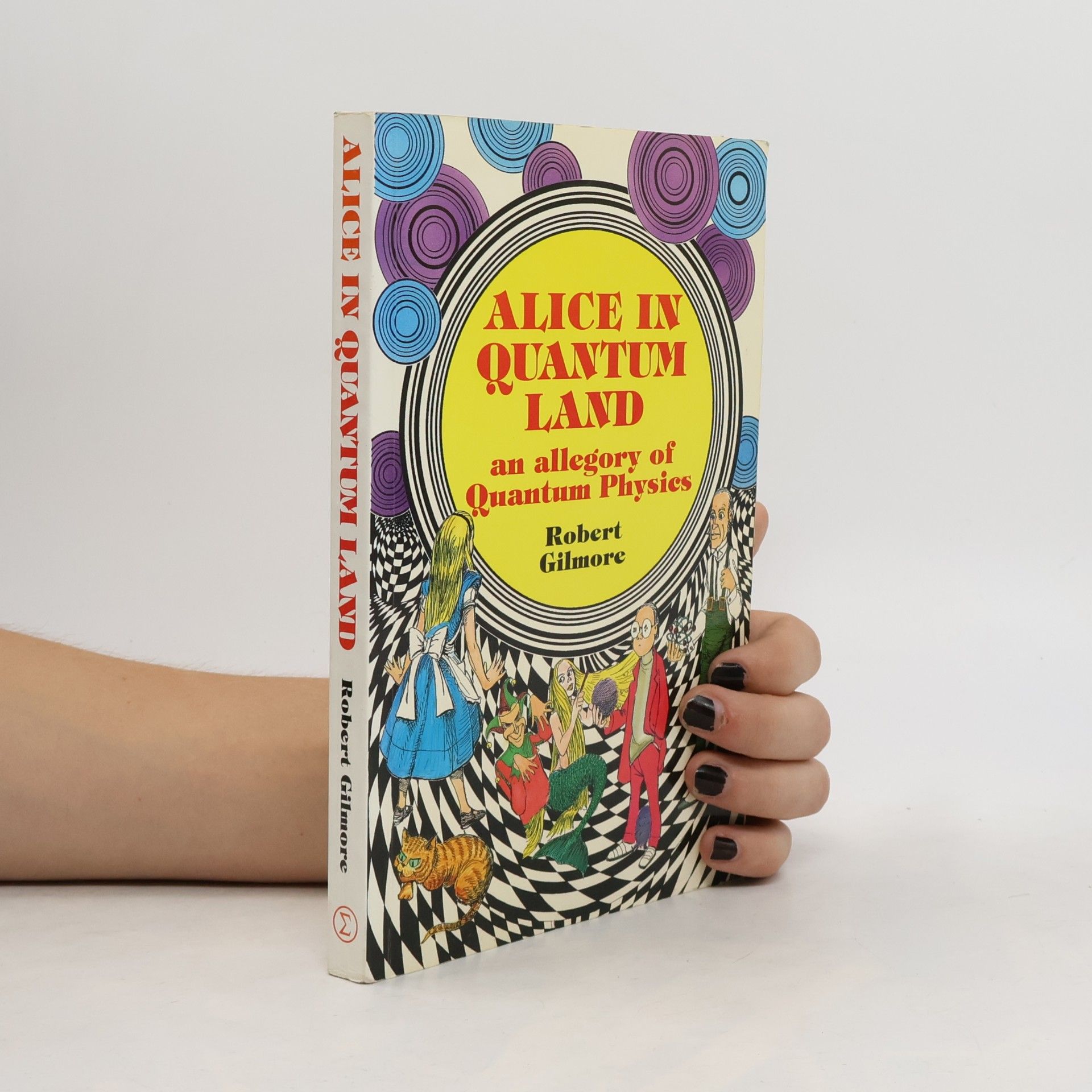 Robert Gilmore Alice in Quantumland