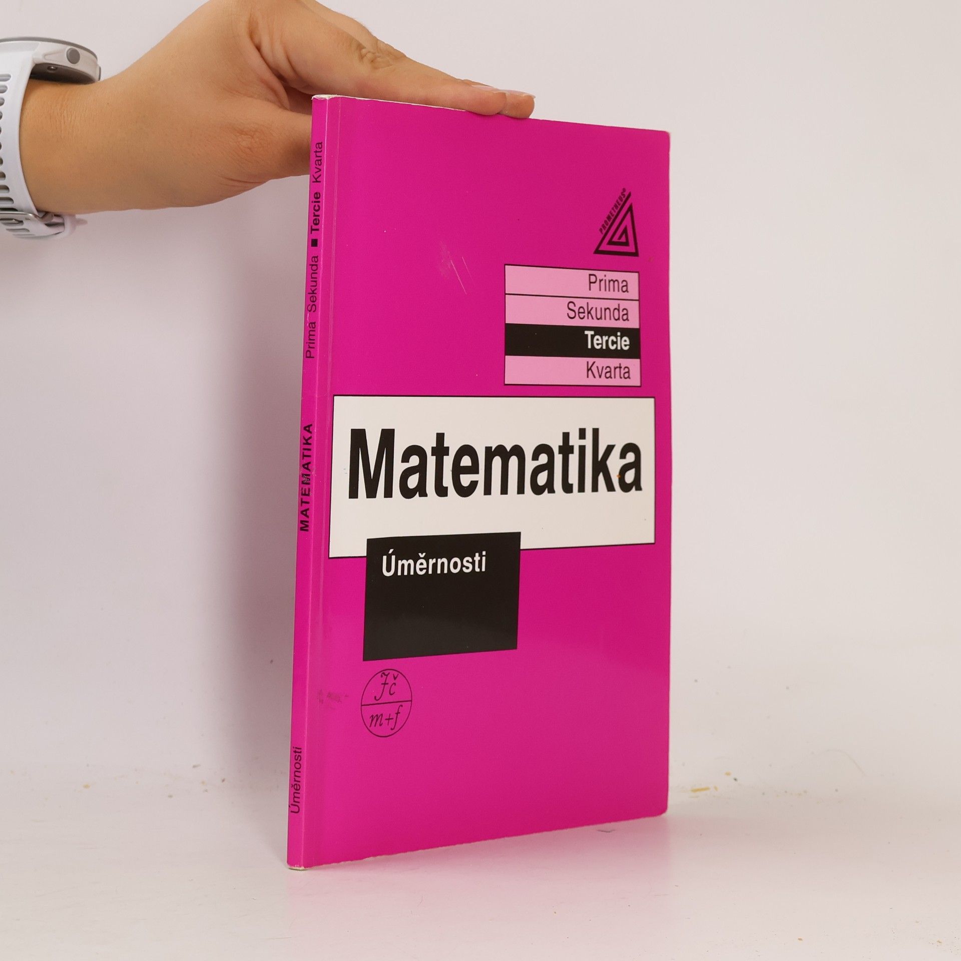 Jiří Herman Matematika. Tercie. Úměrnosti